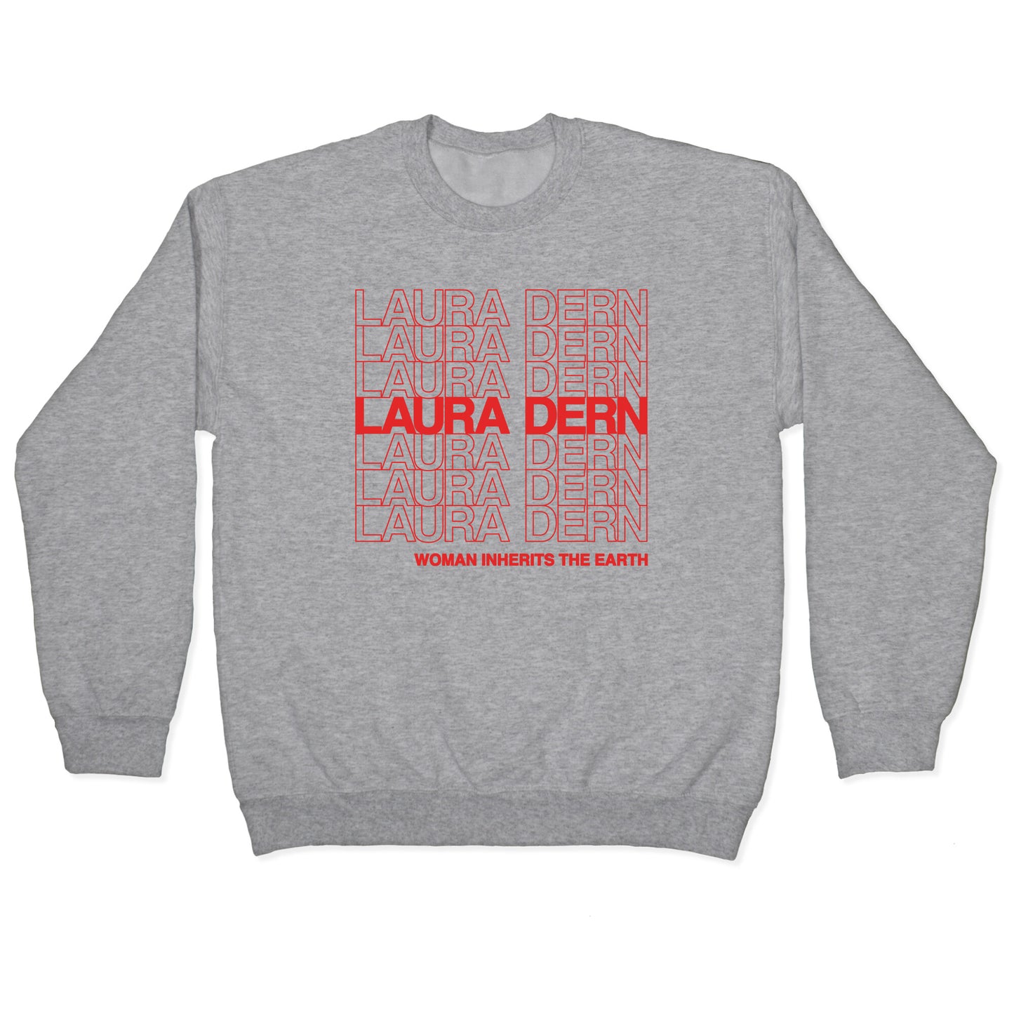 Laura Dern Thank You Bag Parody White Print Crewneck Sweatshirt