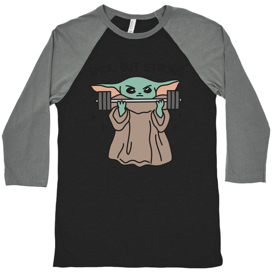 Smol But Strong Baby Yoda Baseball Tee
