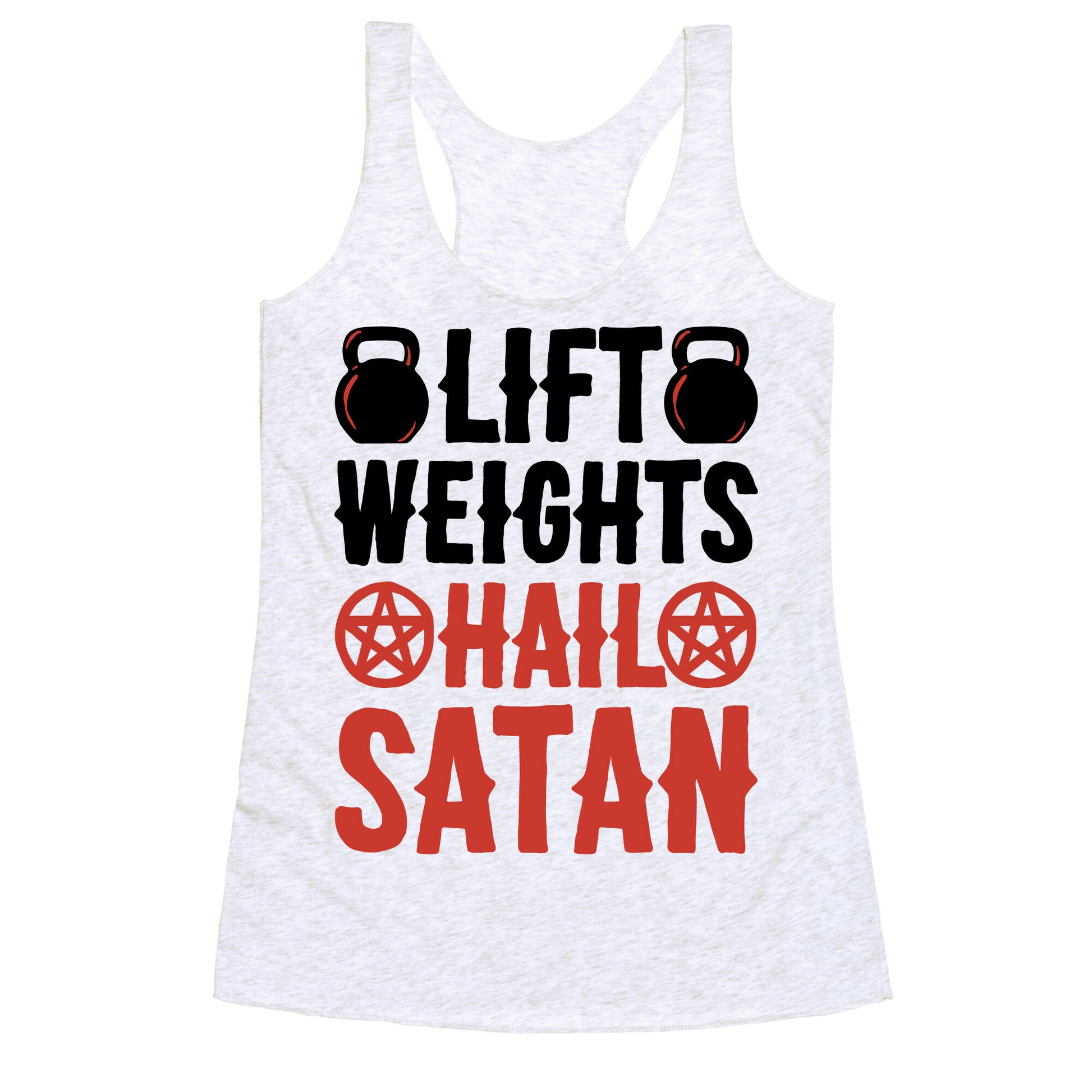 Lift Weights Hail Satan Racerback Tank