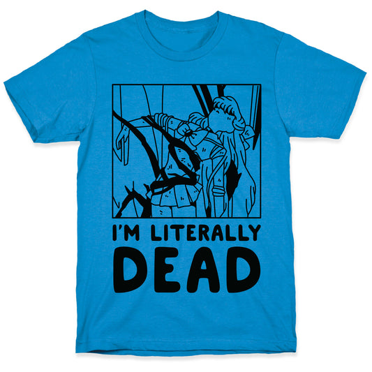 I'm Literally Dead Sailor Venus T-Shirt