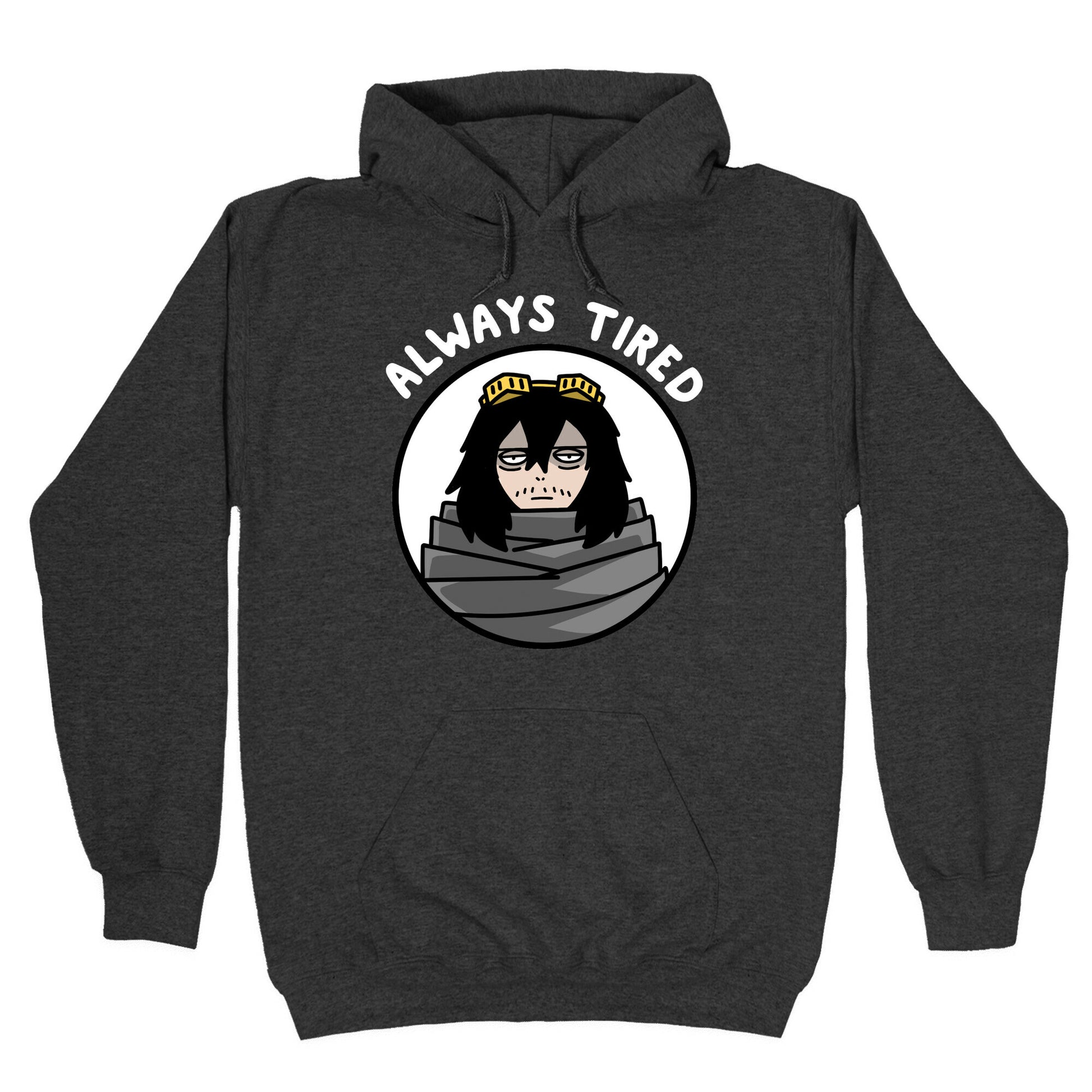 Always Tired - Eraserhead (Shota Aizawa) Hoodie