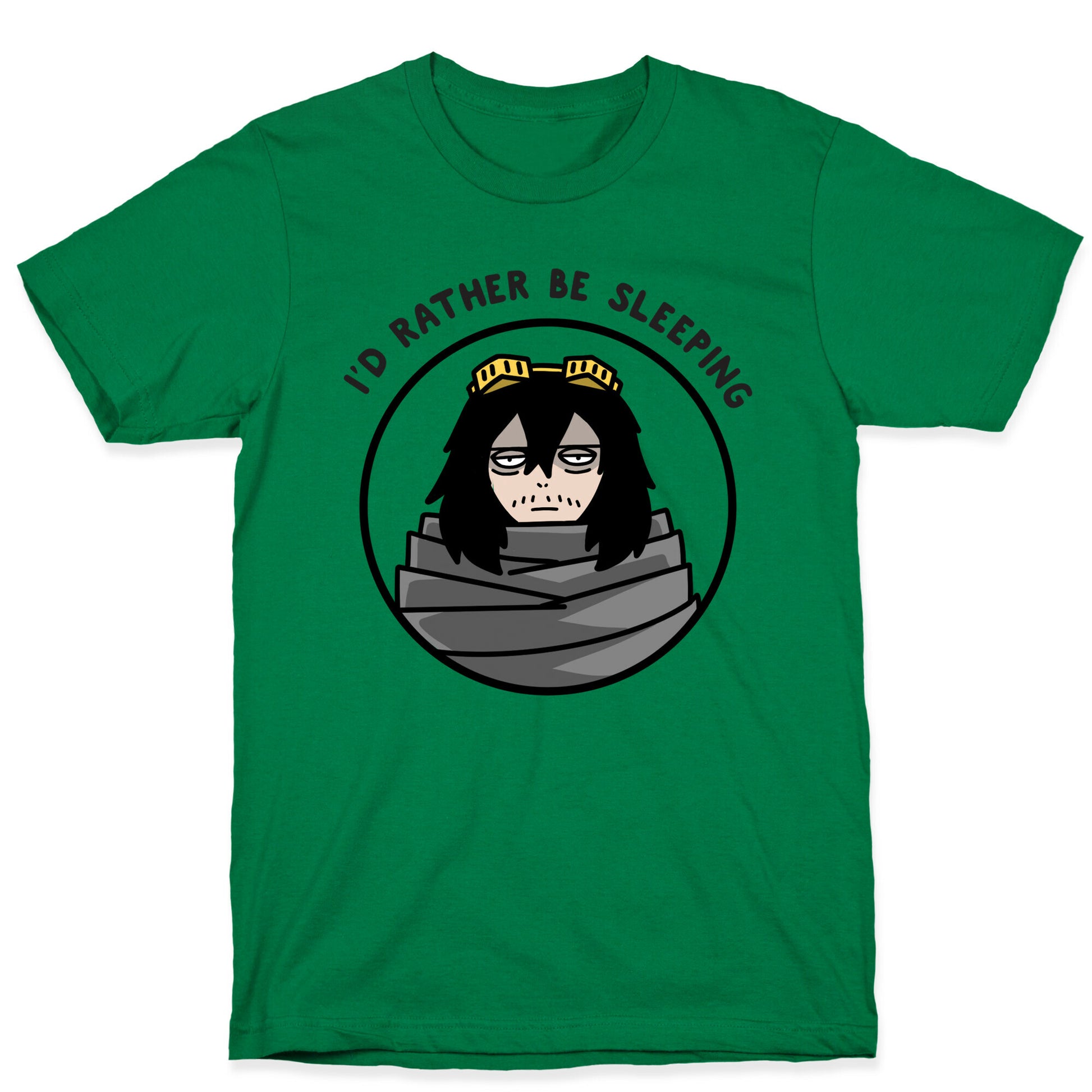 I'd Rather Be Sleeping - Eraserhead (Shota Aizawa) T-Shirt