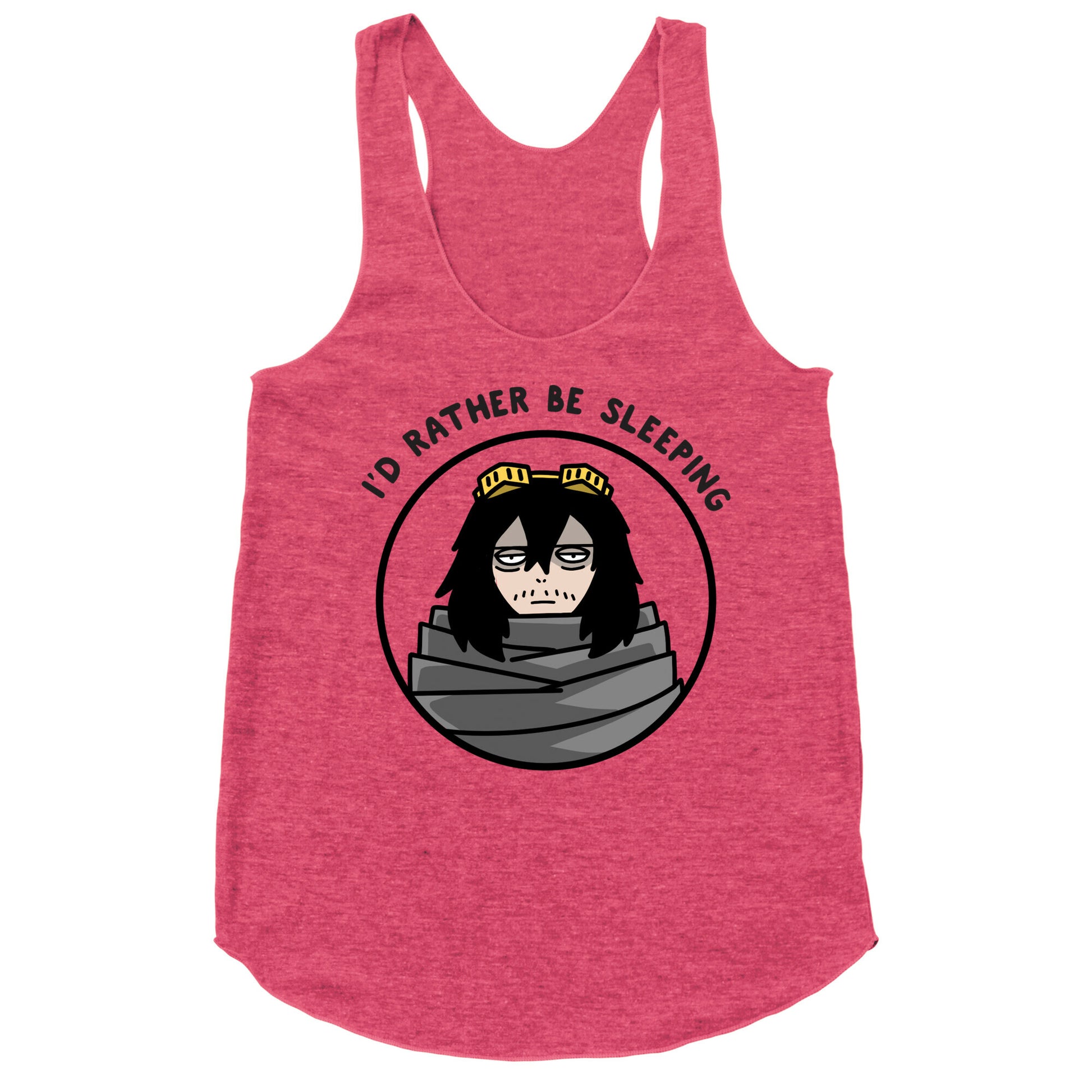 I'd Rather Be Sleeping - Eraserhead (Shota Aizawa) Racerback Tank