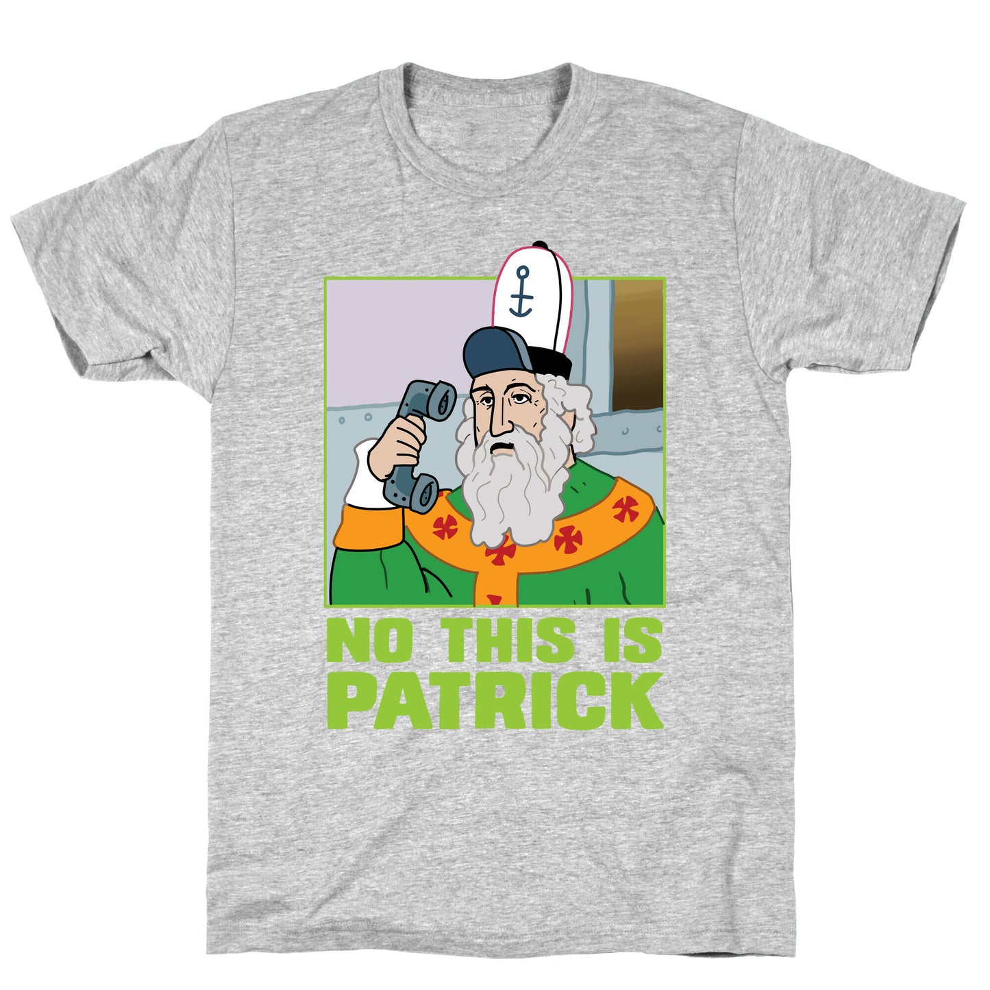 No, This is Patrick T-Shirt