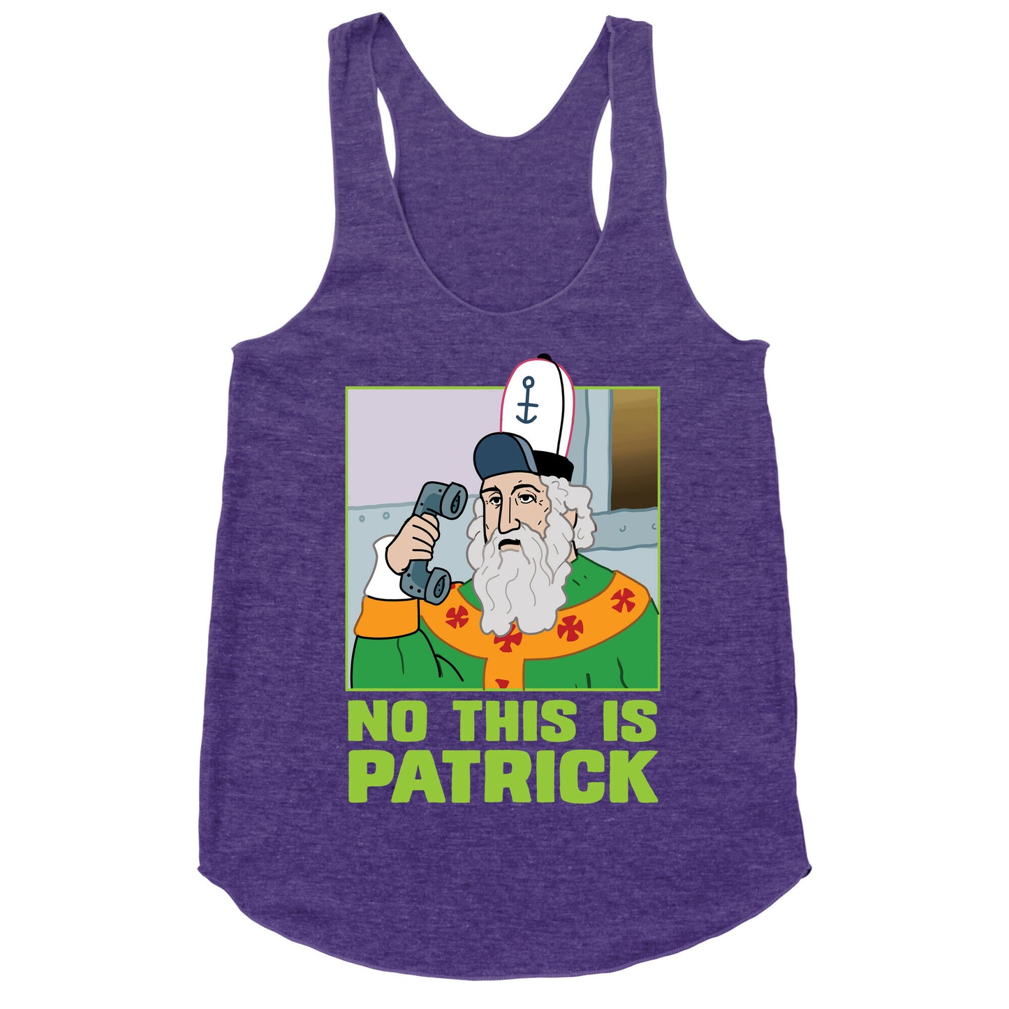 No, This is Patrick Racerback Tank