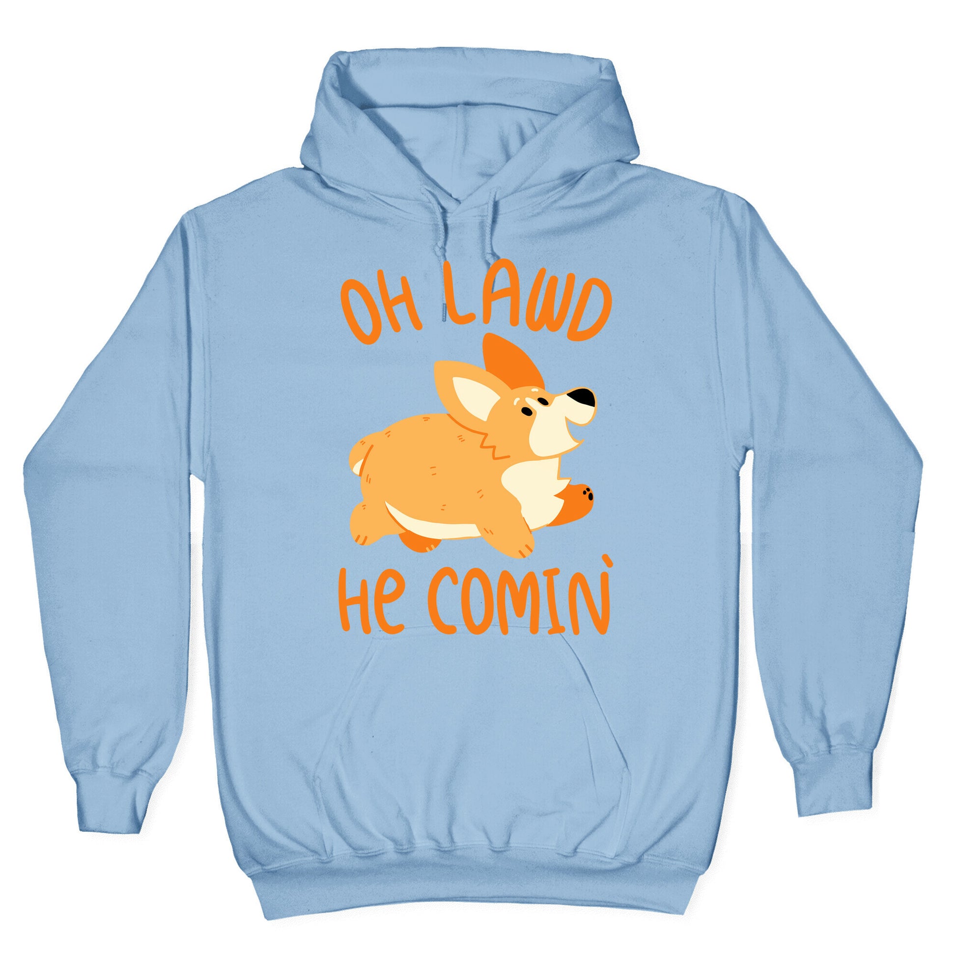 Oh Lawd He Comin' Corgi Hoodie