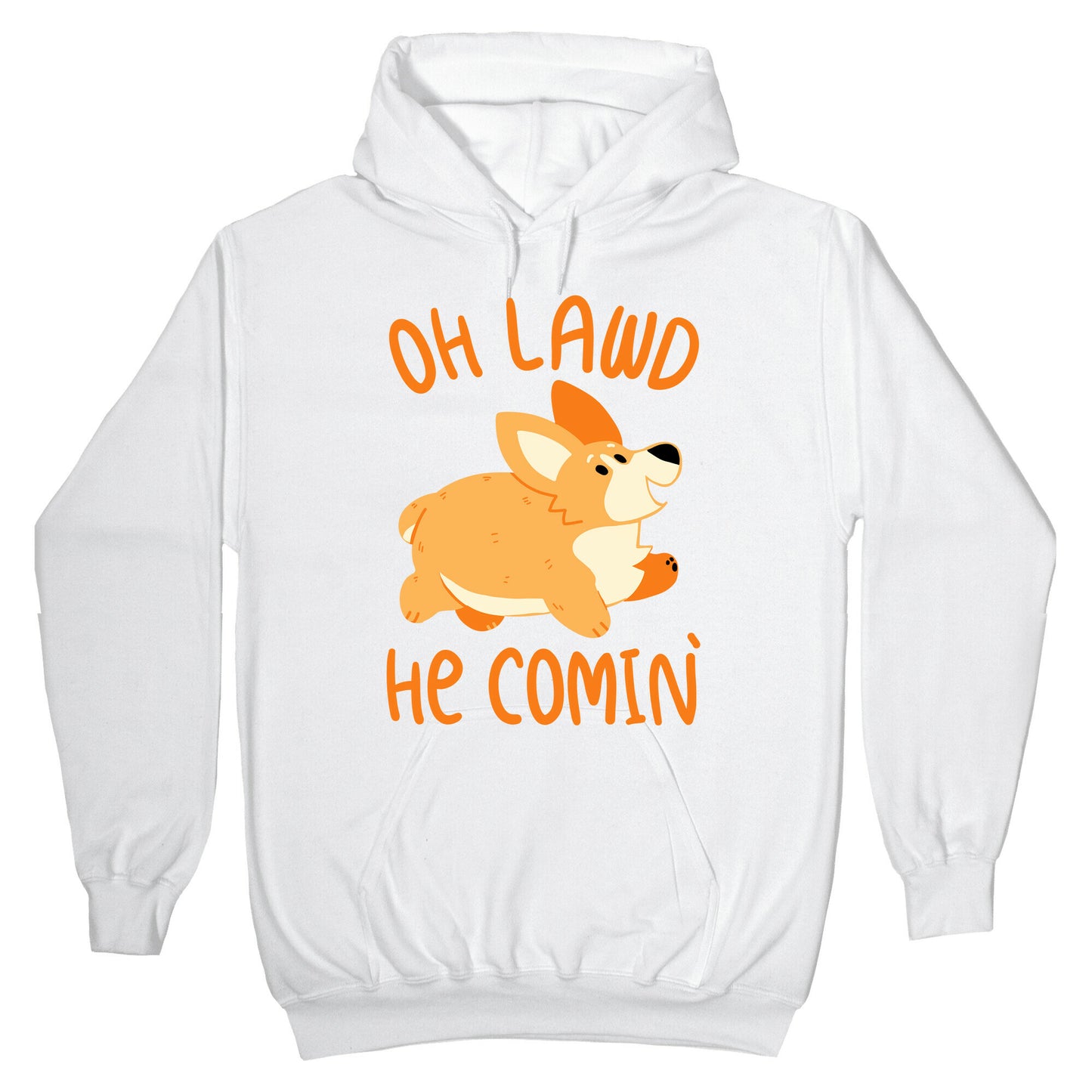 Oh Lawd He Comin' Corgi Hoodie