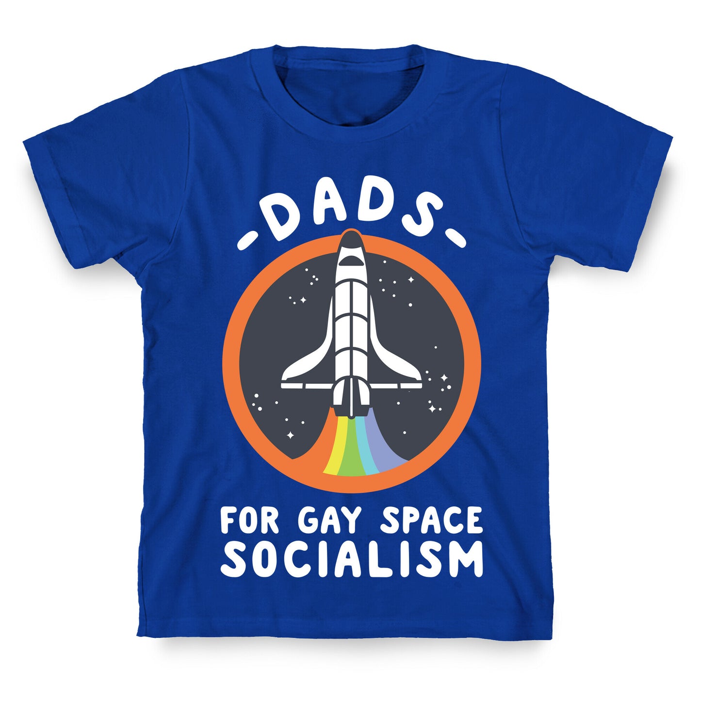 Dads For Gay Space Socialism T-Shirt