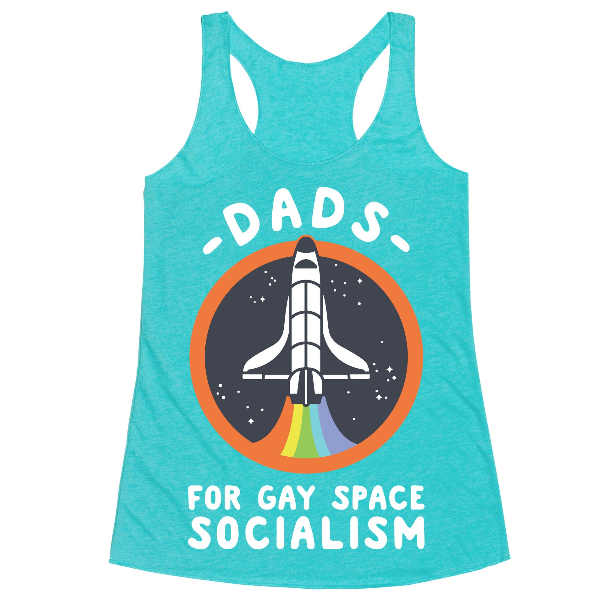 Dads For Gay Space Socialism Racerback Tank
