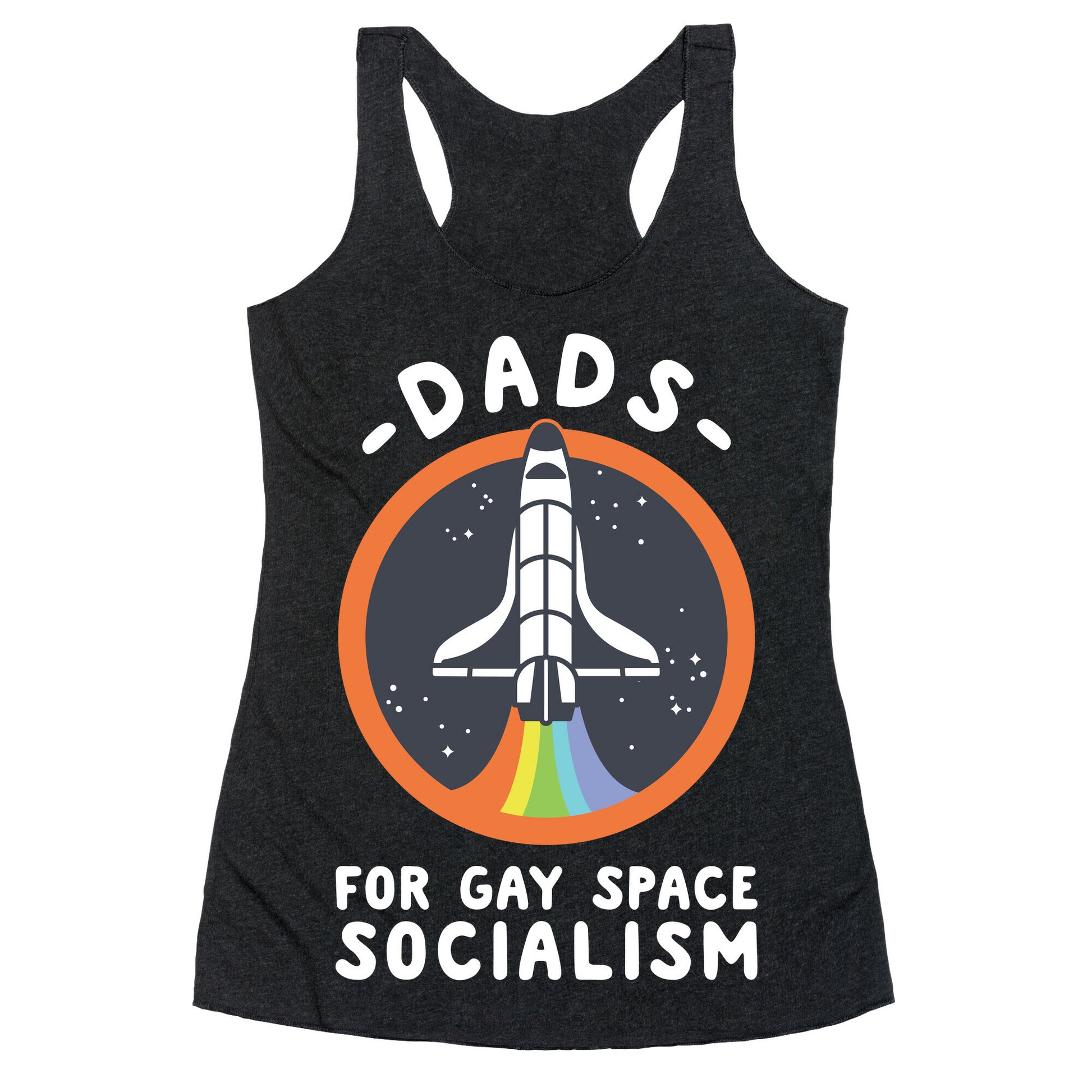 Dads For Gay Space Socialism Racerback Tank