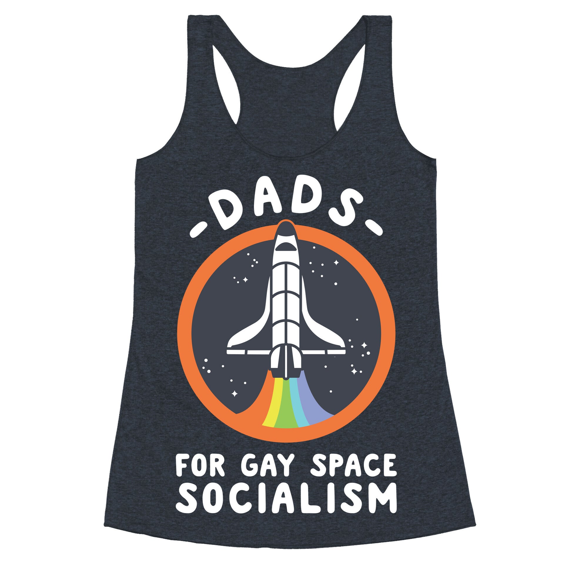 Dads For Gay Space Socialism Racerback Tank