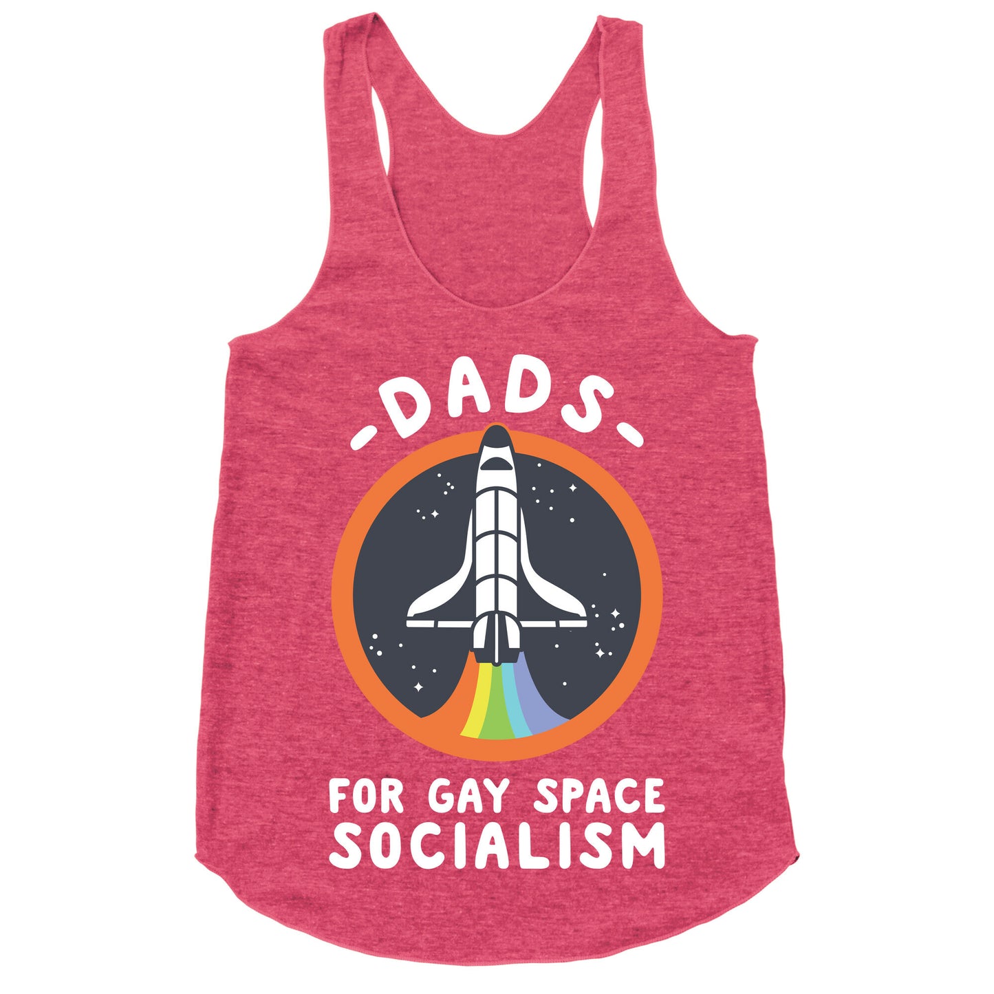 Dads For Gay Space Socialism Racerback Tank