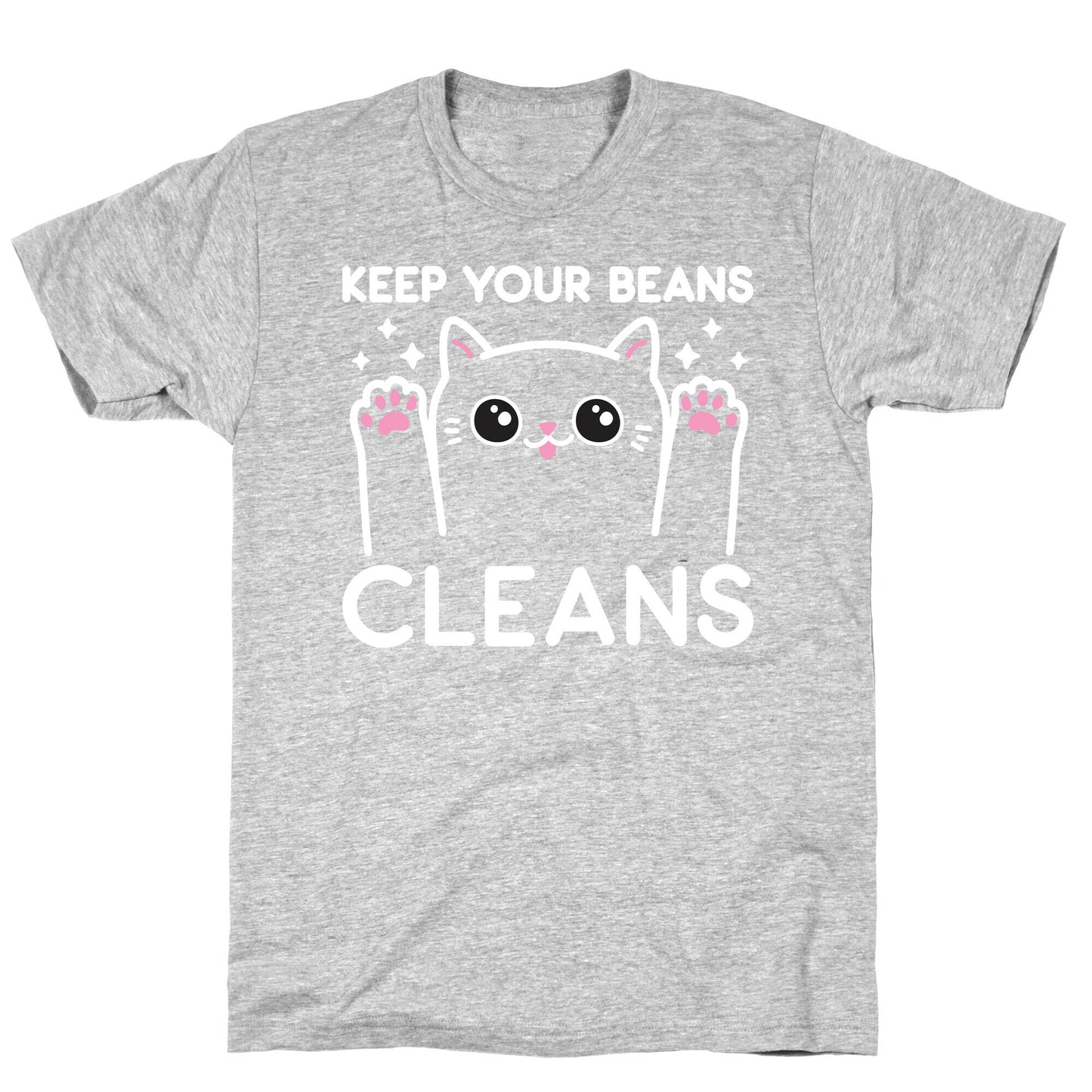 Keep Your Beans Cleans Cat  T-Shirt