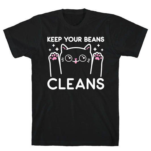 Keep Your Beans Cleans Cat T-Shirt
