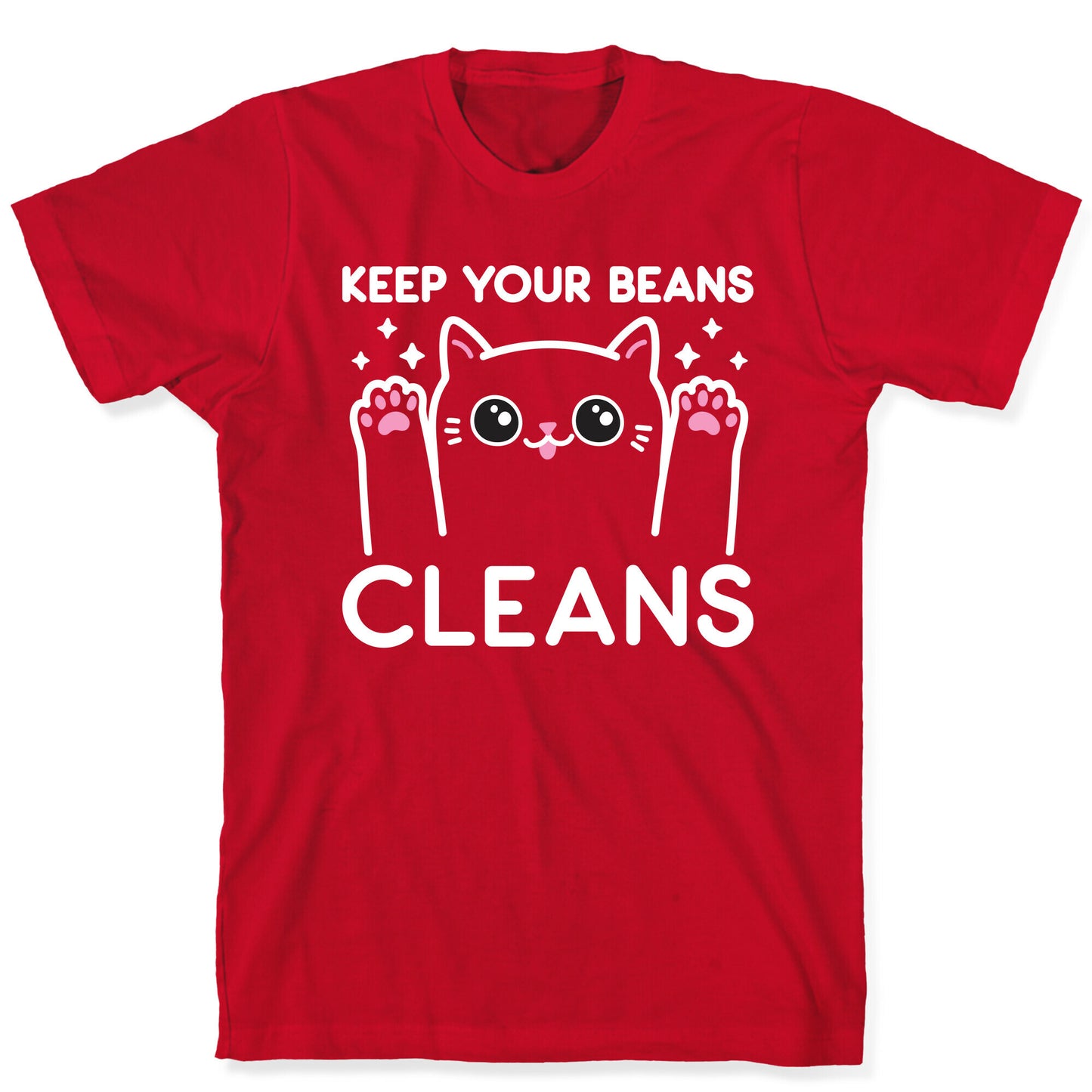 Keep Your Beans Cleans Cat  T-Shirt