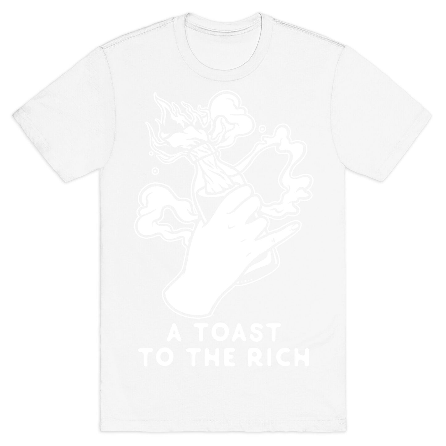 A Toast To The Rich T-Shirt