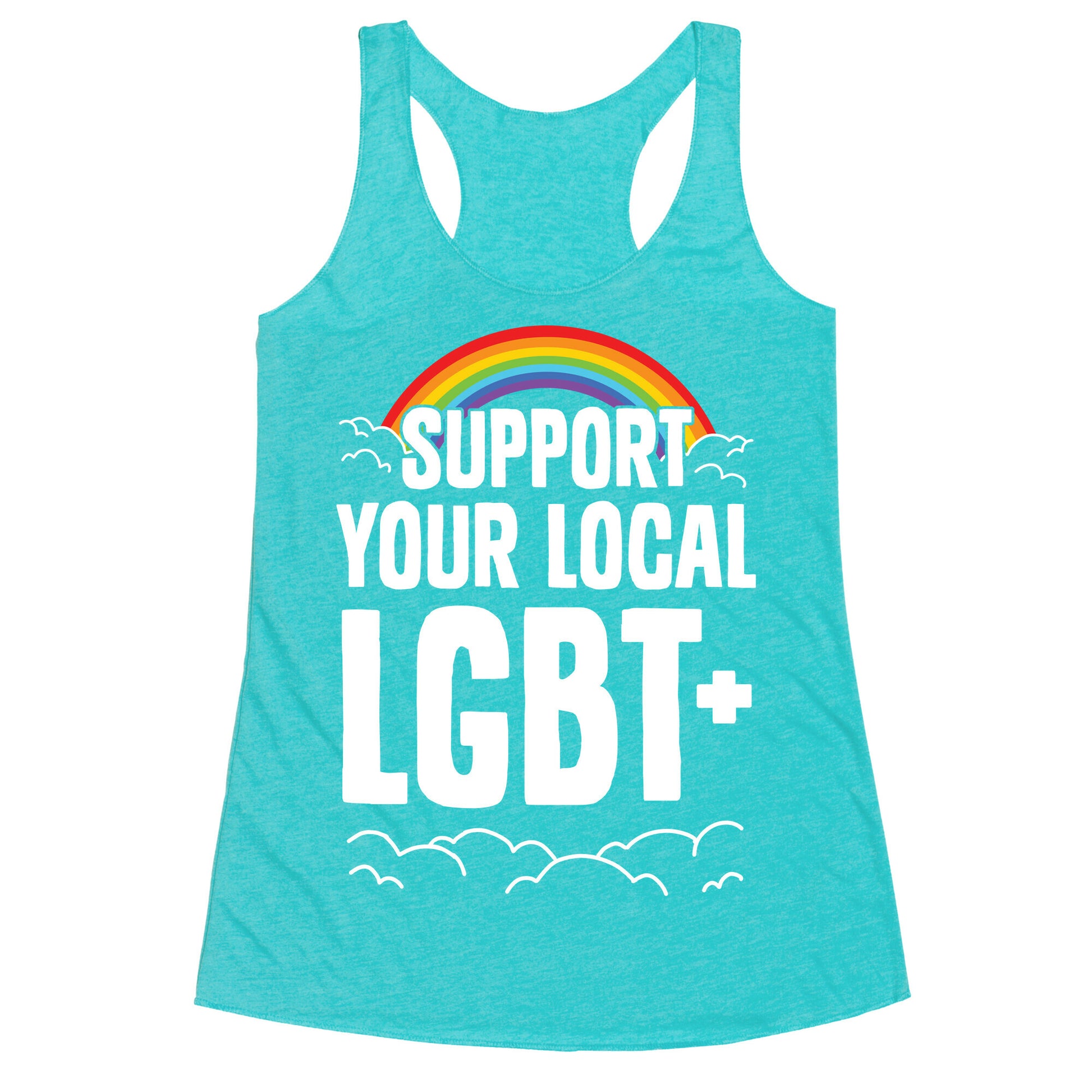 Support Your Local LGBT+ Racerback Tank