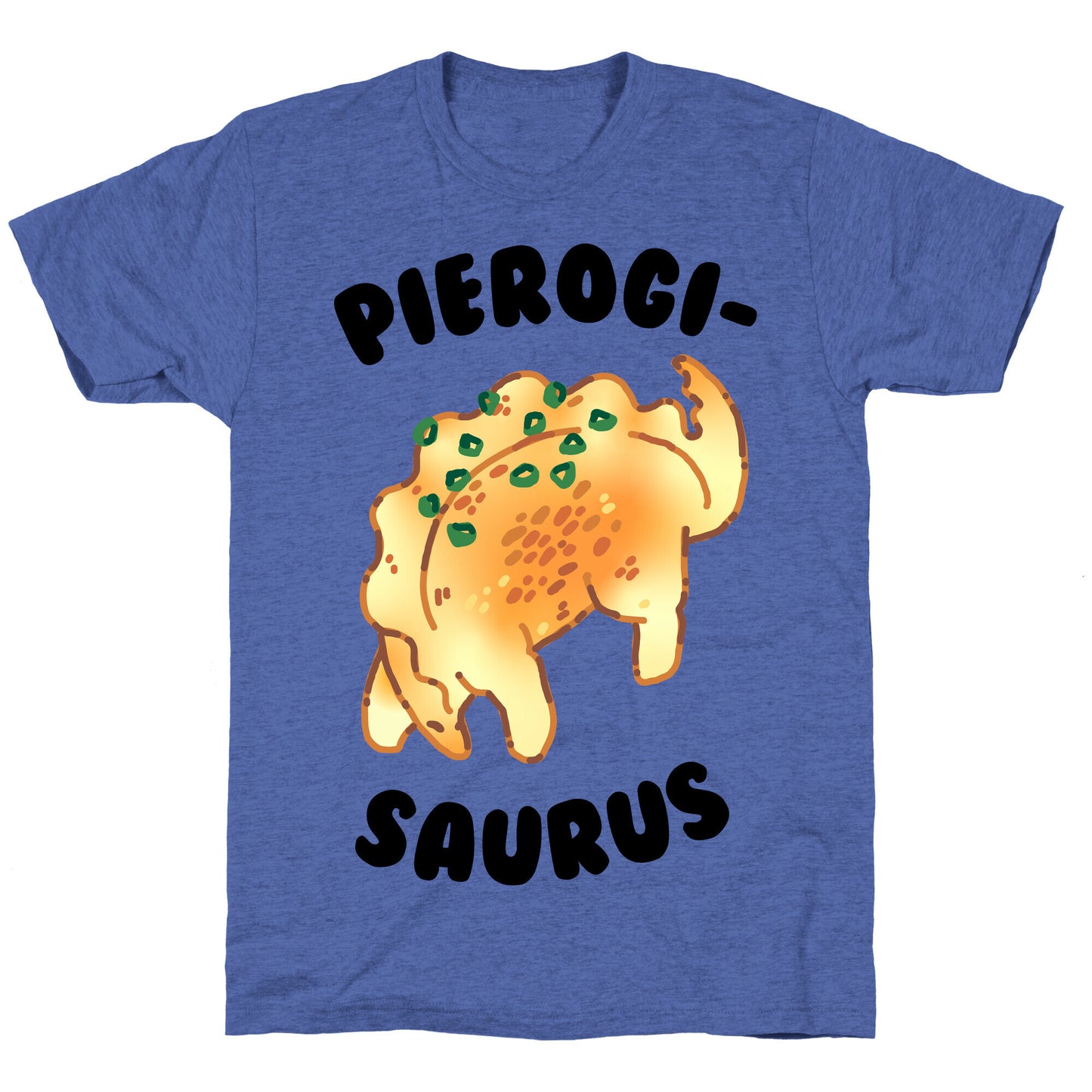 Pierogisaurus Unisex Triblend Tee