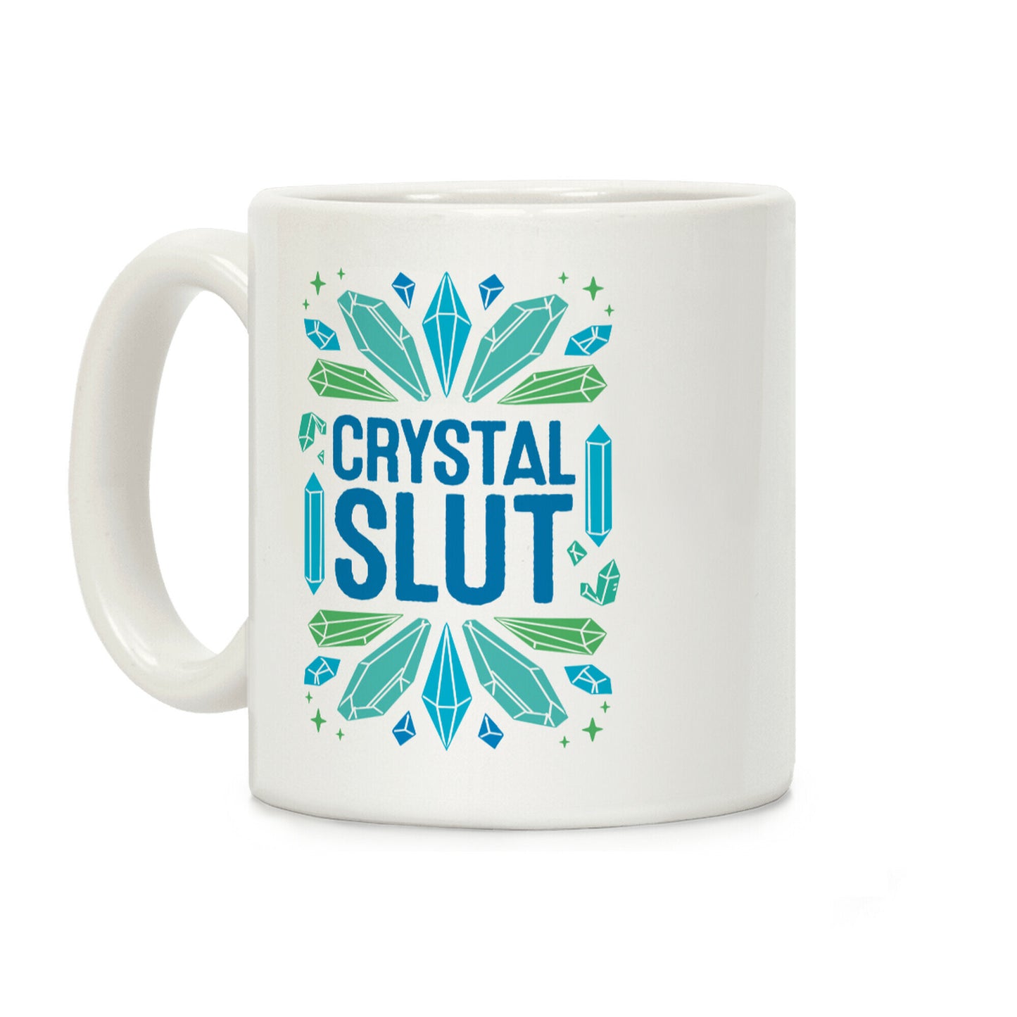 Crystal Slut Coffee Mug