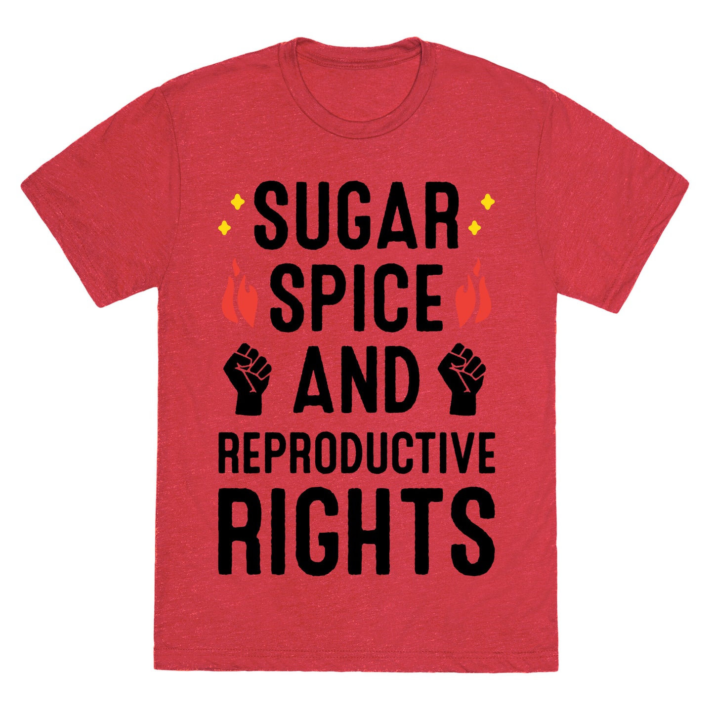 Sugar, Spice, And Reproductive Rights Unisex Triblend Tee