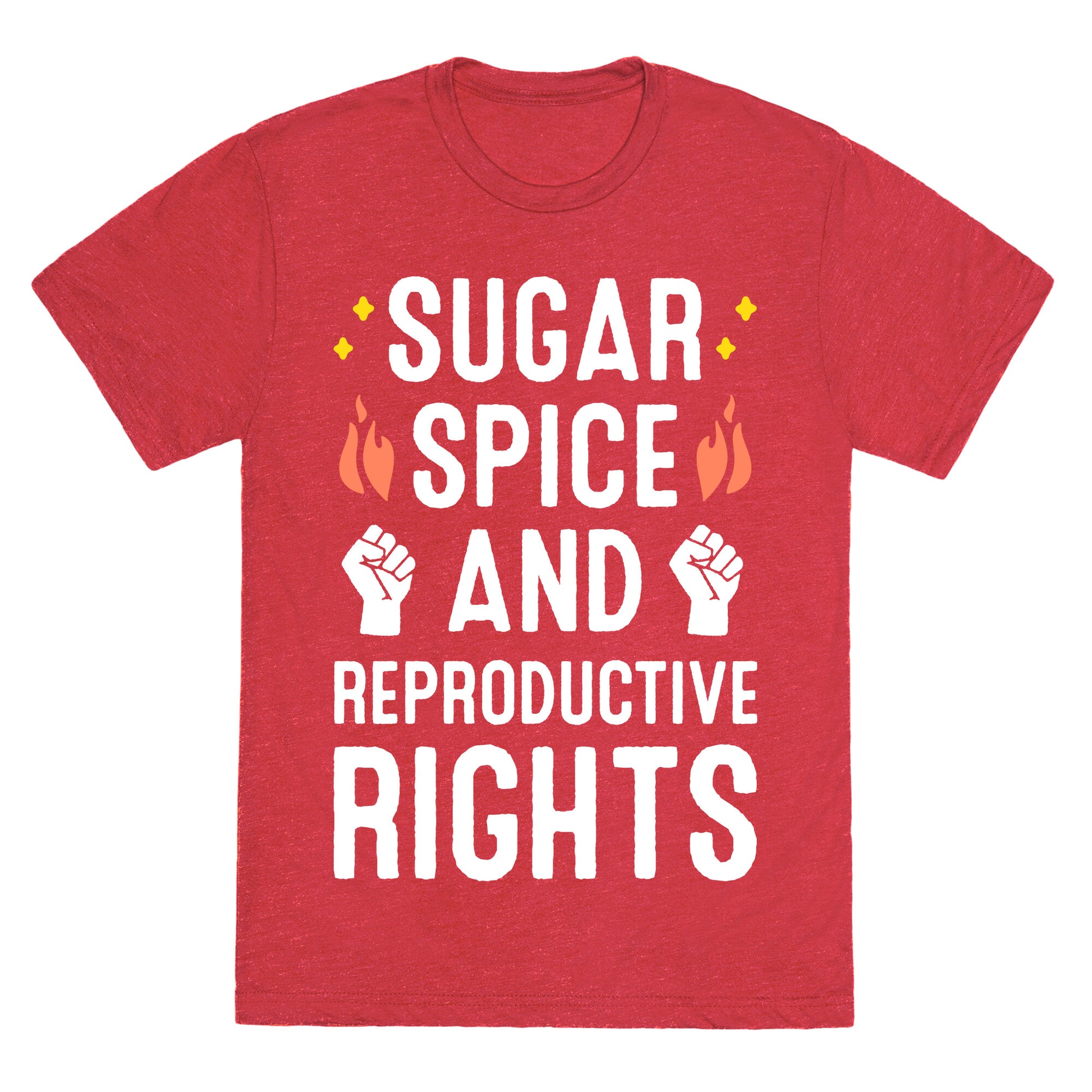 Sugar, Spice, And Reproductive Rights Unisex Triblend Tee