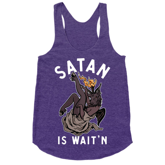 Satan Is Wait'n Racerback Tank