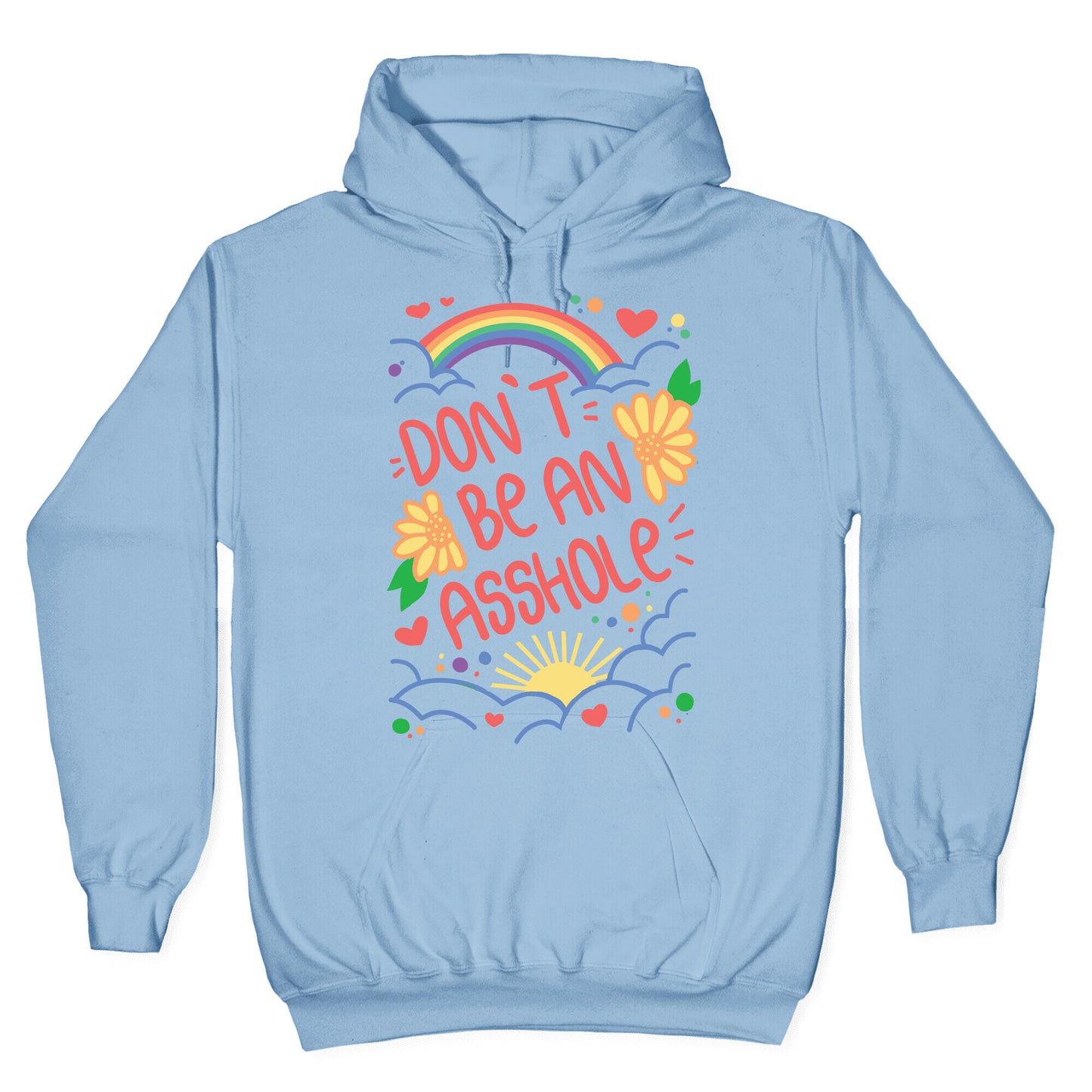 Don't Be An Asshole Hoodie
