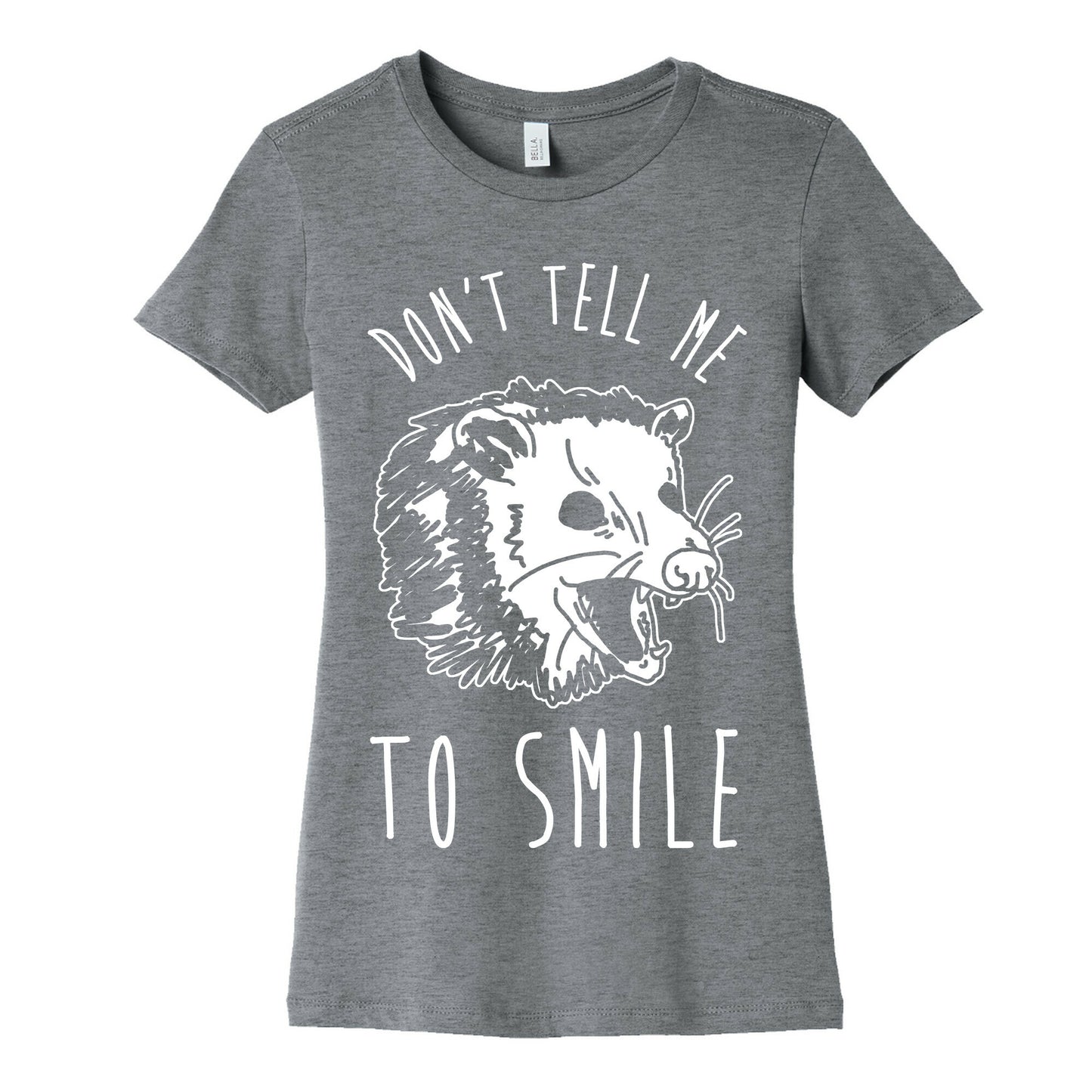 Don't Tell Me to Smile Screaming Opossum Women's Cotton Tee