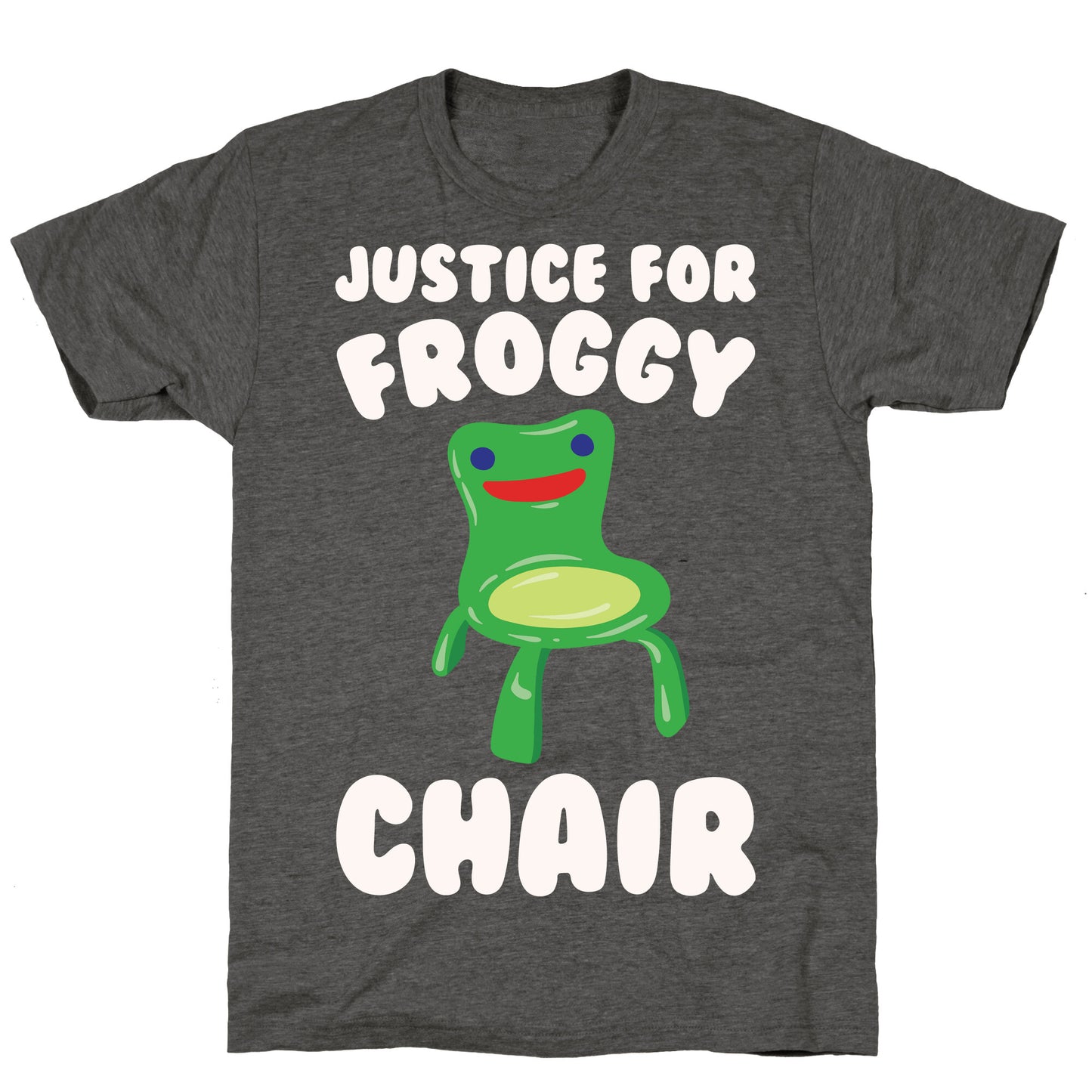 Justice For Froggy Chair Parody White Print Unisex Triblend Tee