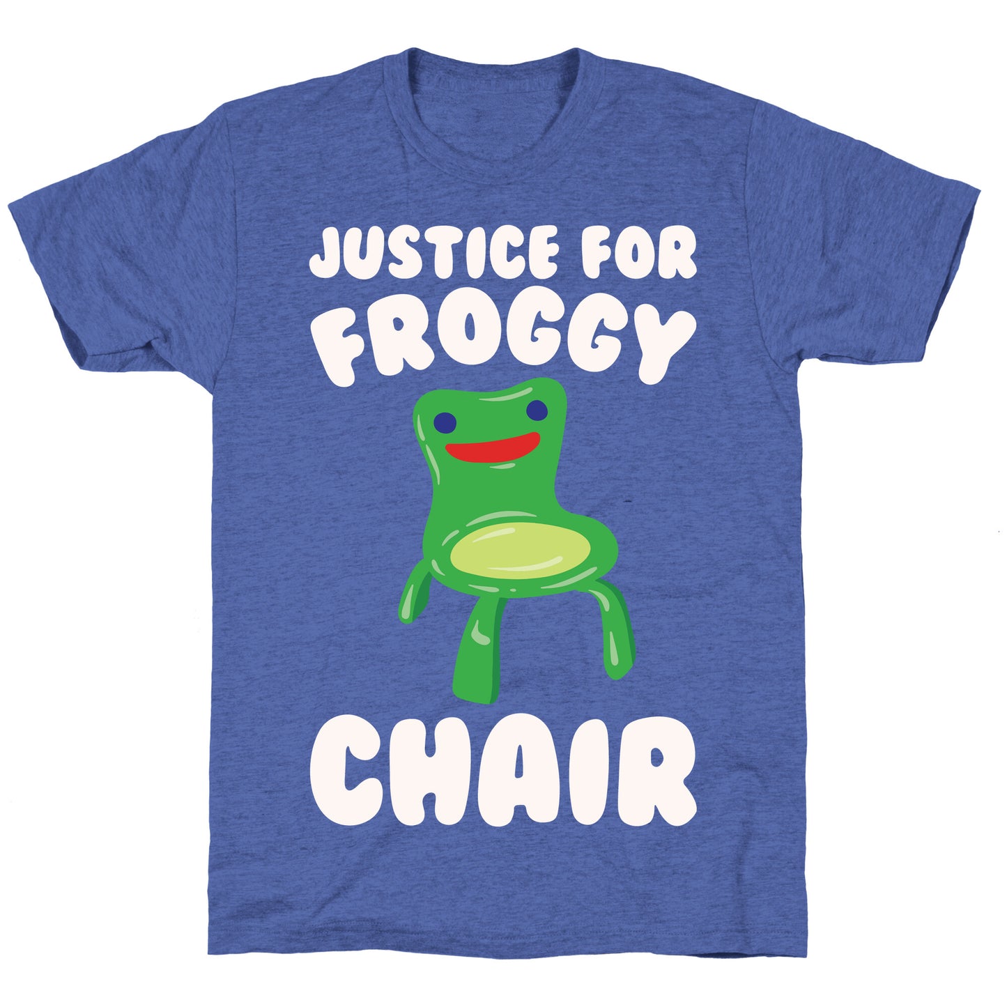 Justice For Froggy Chair Parody White Print Unisex Triblend Tee