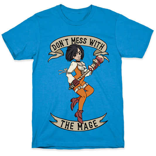 Don't Mess With the Mage Garnet T-Shirt