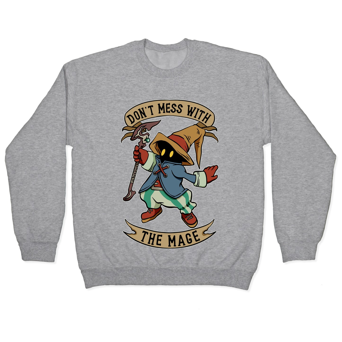 Don't Mess With the Mage Vivi Crewneck Sweatshirt