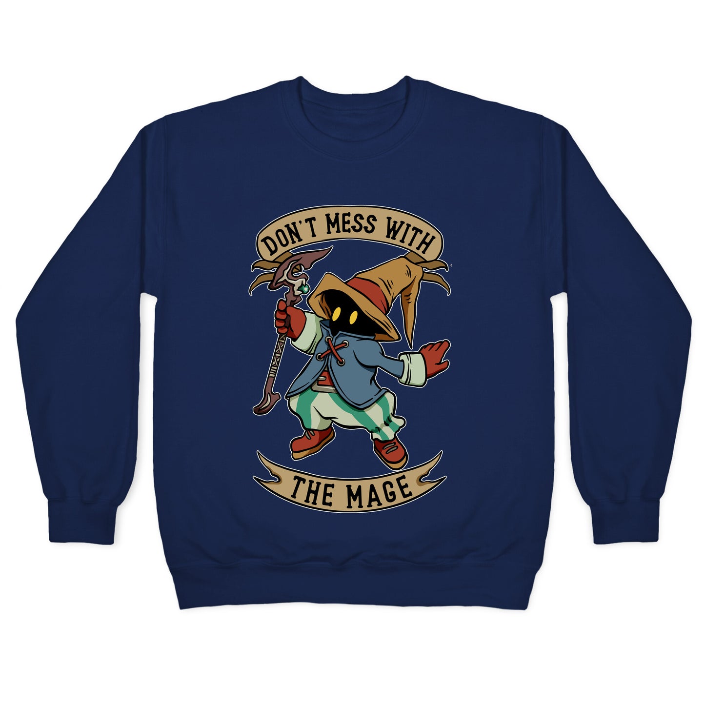 Don't Mess With the Mage Vivi Crewneck Sweatshirt