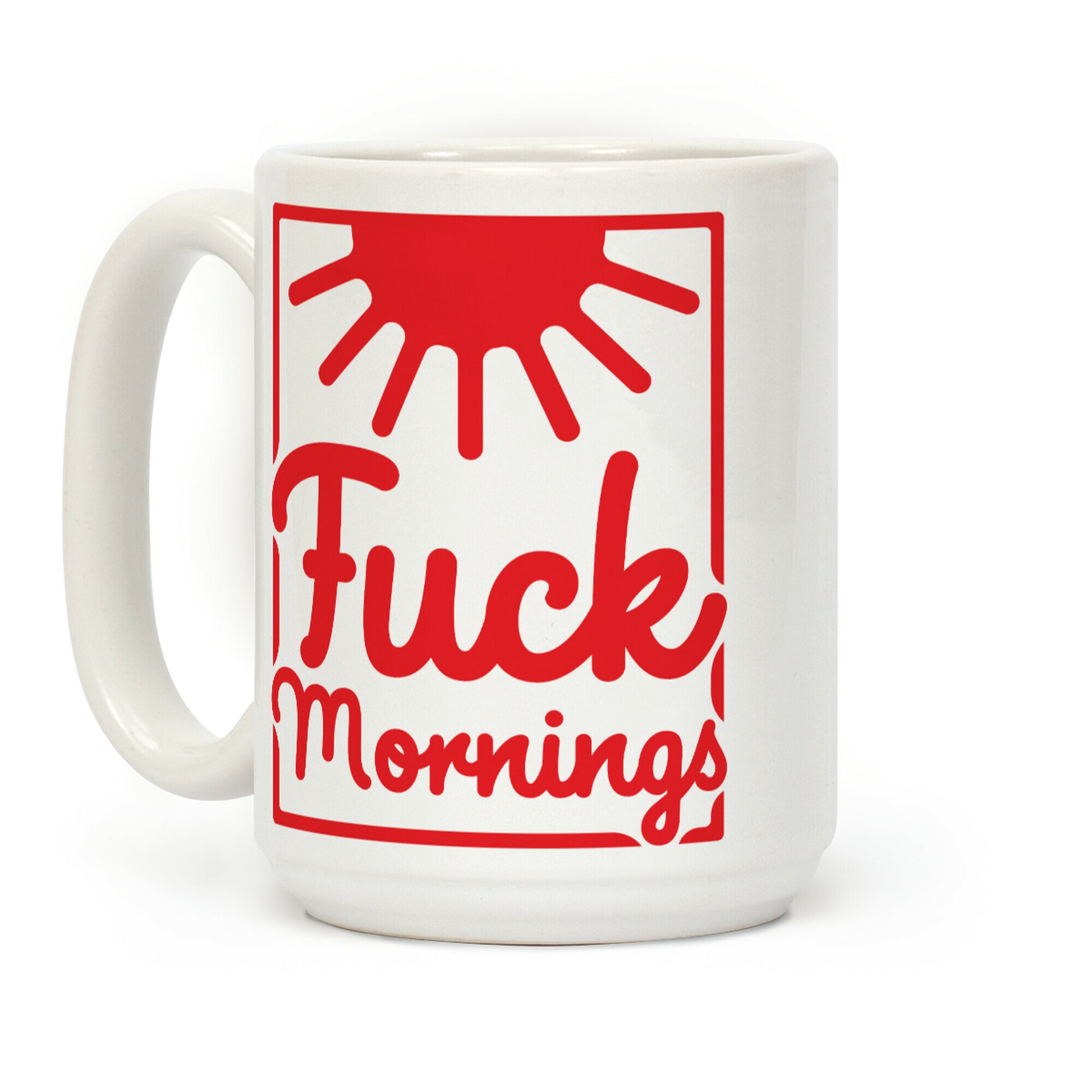 F*** Mornings Coffee Mug