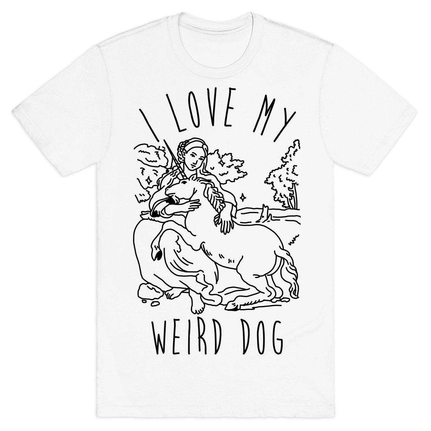 I Love My Weird Dog T-Shirt