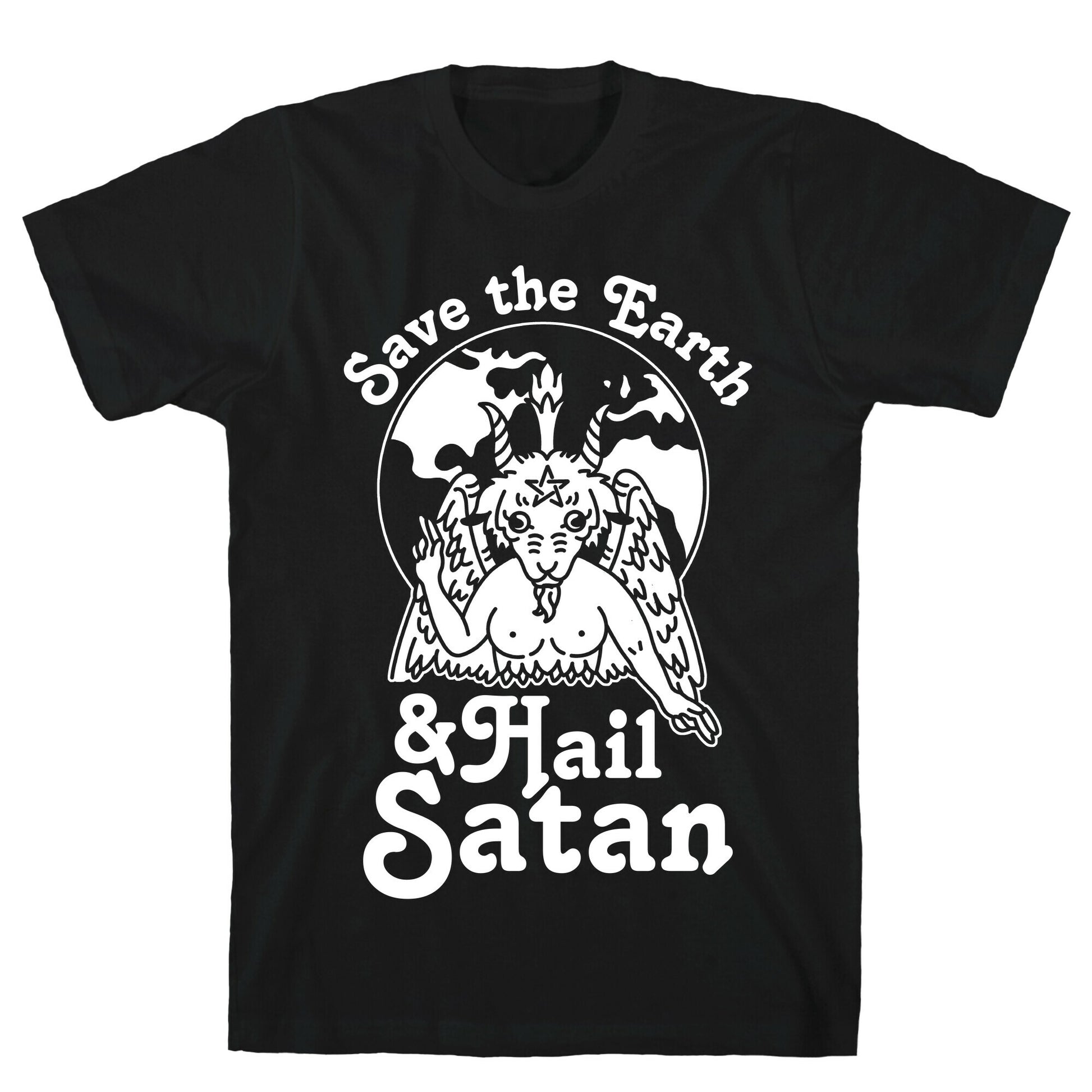 Save The Earth & Hail Satan T-Shirt