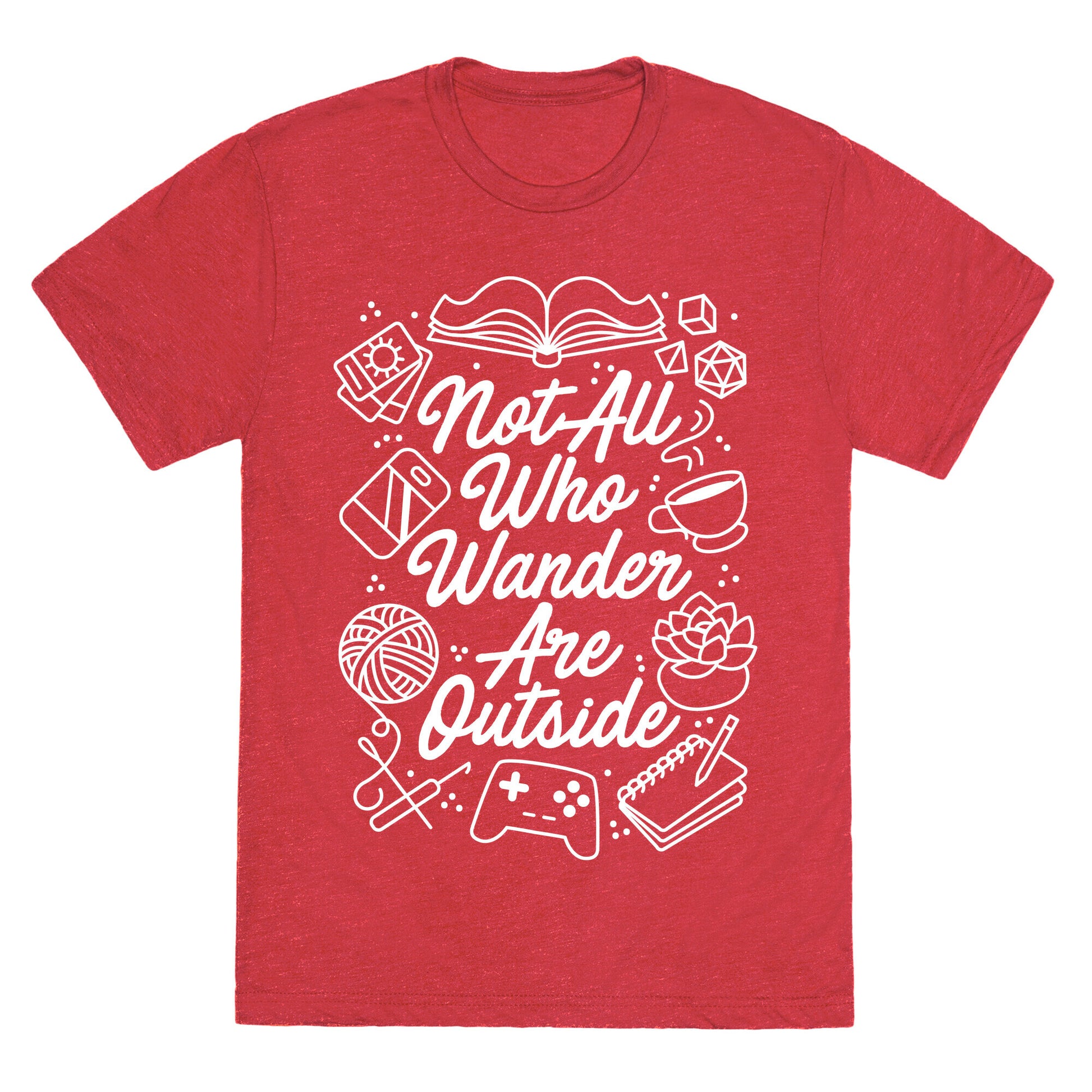 Not All Who Wander Are Outside Unisex Triblend Tee