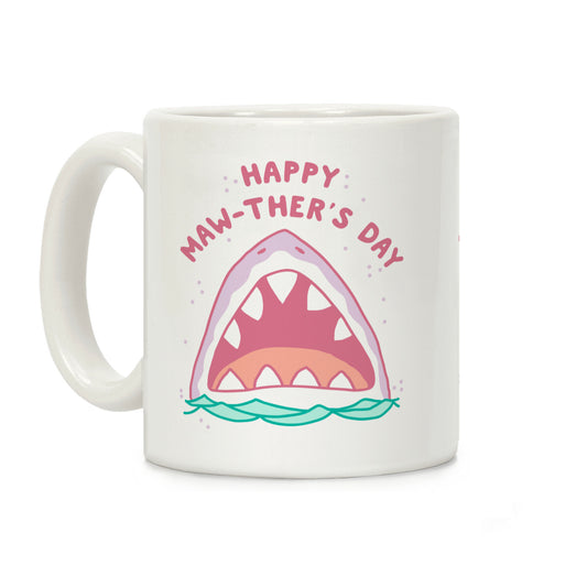 Happy Mawther's Day Coffee Mug