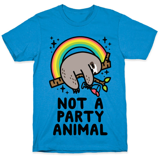 Not a Party Animal T-Shirt