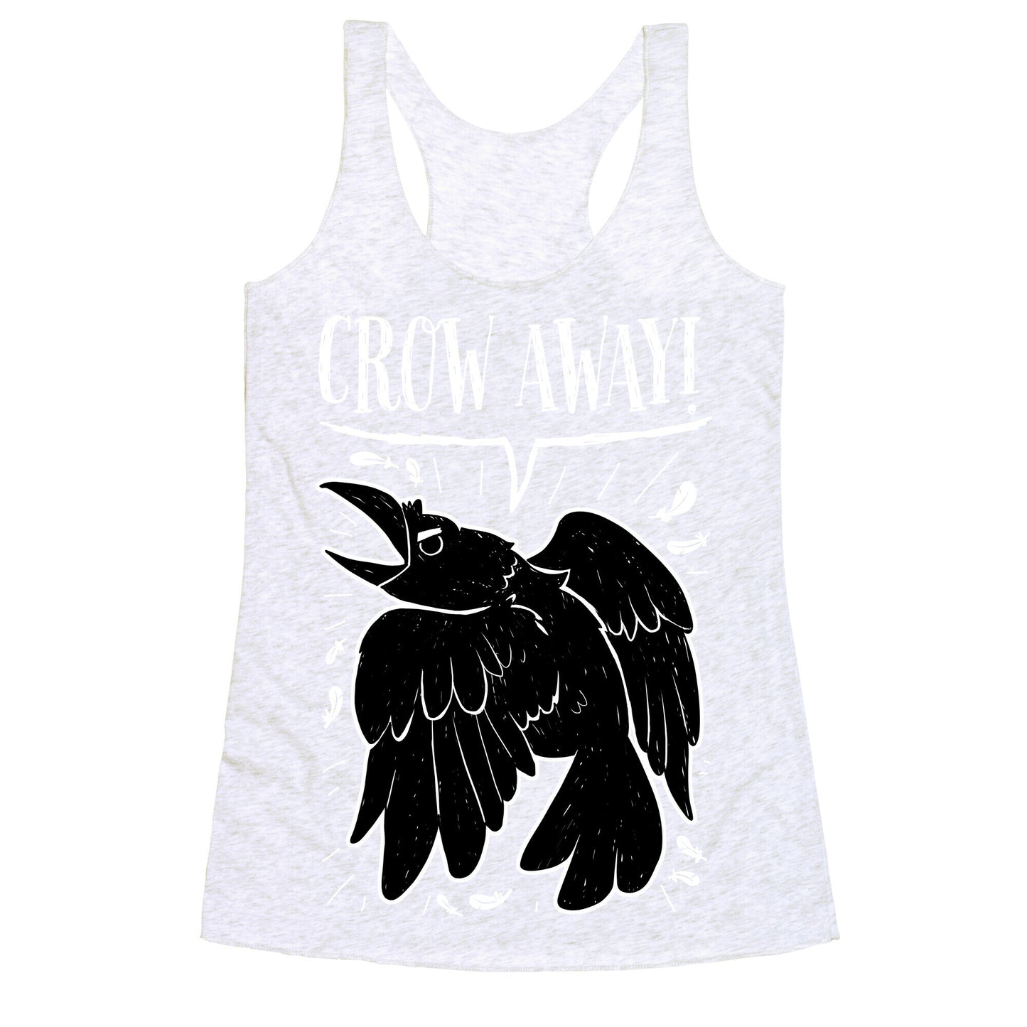Crow Away Racerback Tank