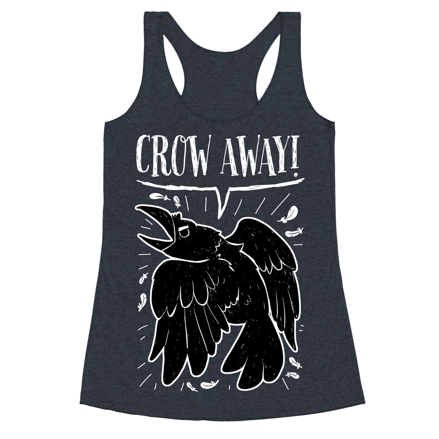 Crow Away Racerback Tank