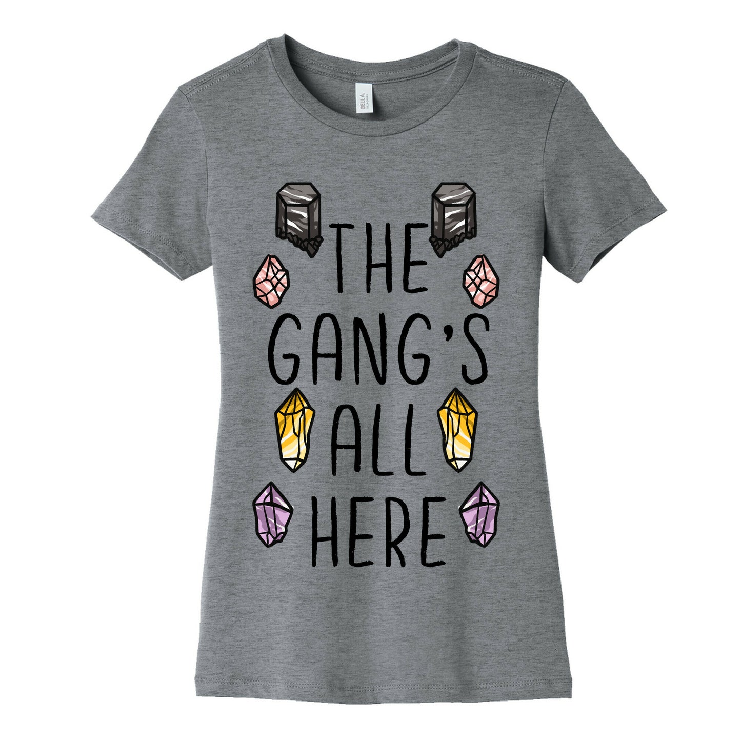 The Gangs All Here Crystals Women's Cotton Tee