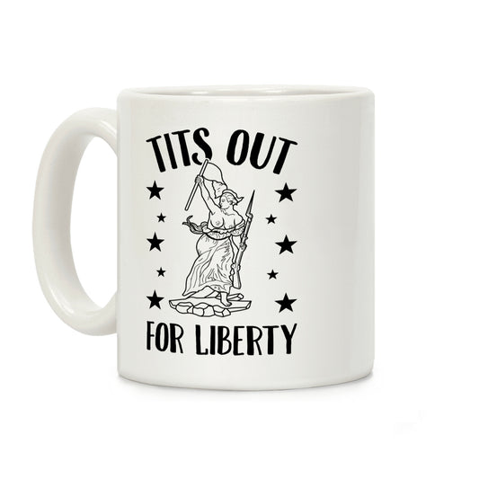 Tits Out For Liberty Coffee Mug