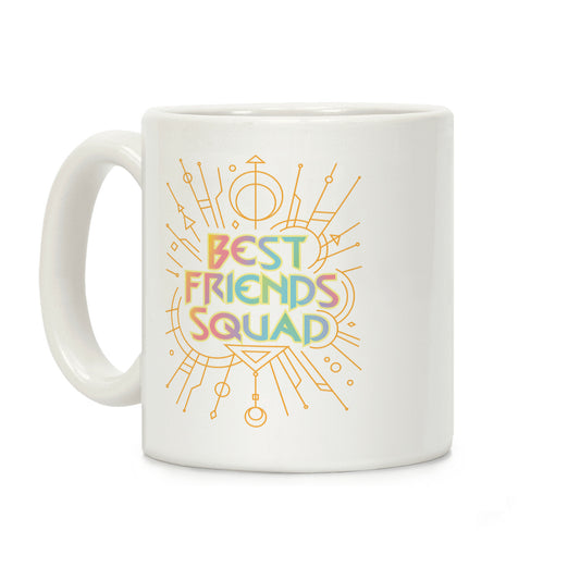 Best Friends Squad Coffee Mug