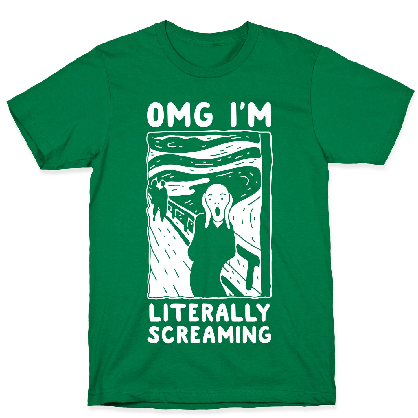 OMG I'm Literally Screaming T-Shirt
