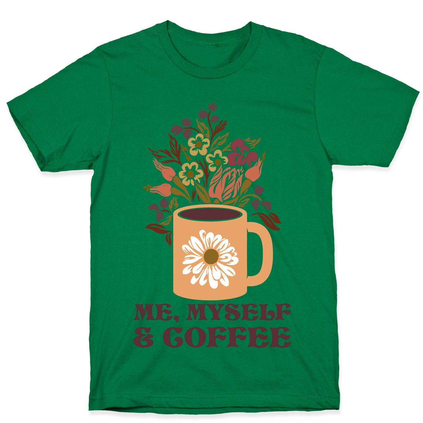 Me Myself and Coffee T-Shirt