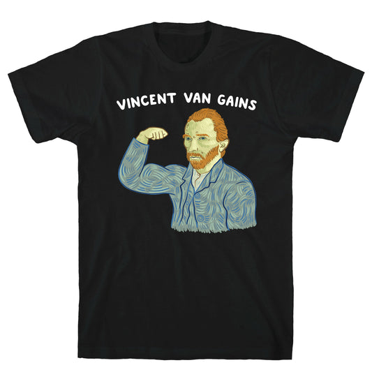 Vincent Van Gains T-Shirt