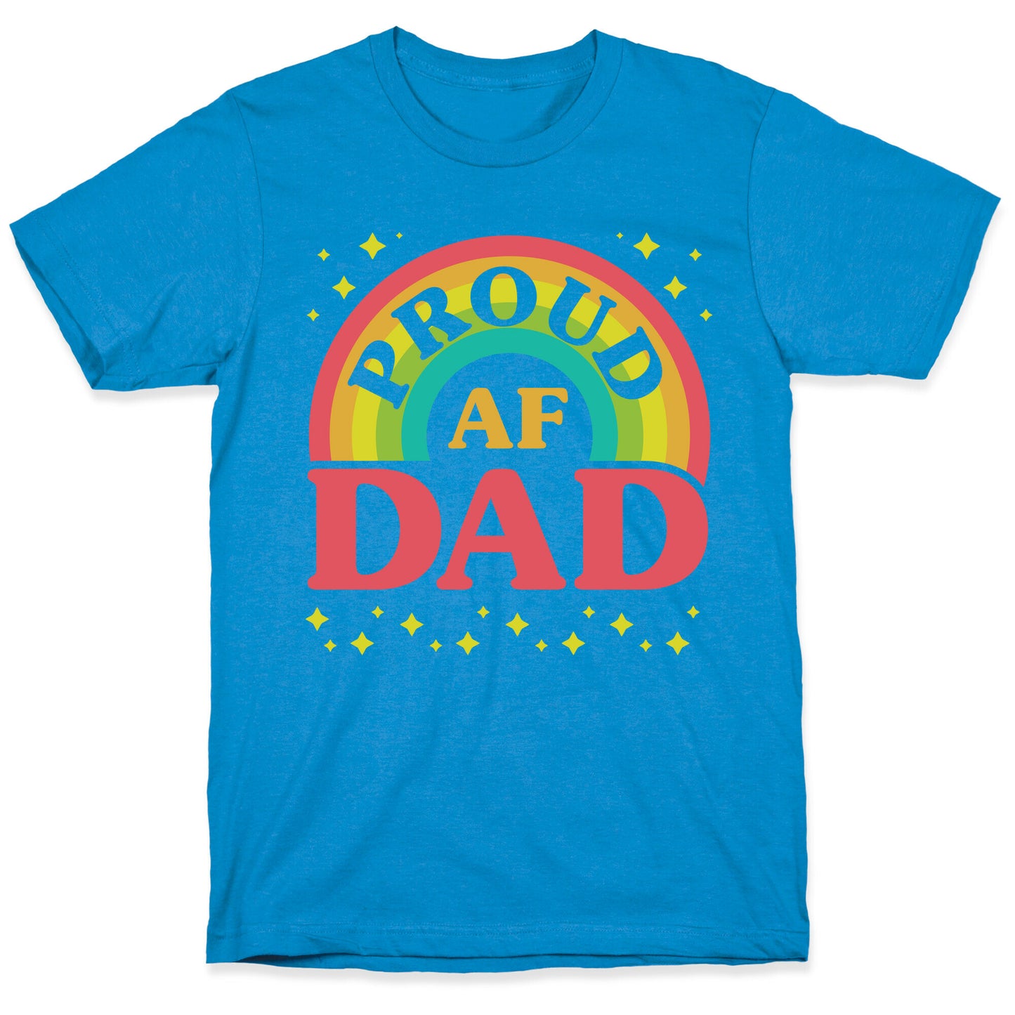 Proud AF Dad T-Shirt