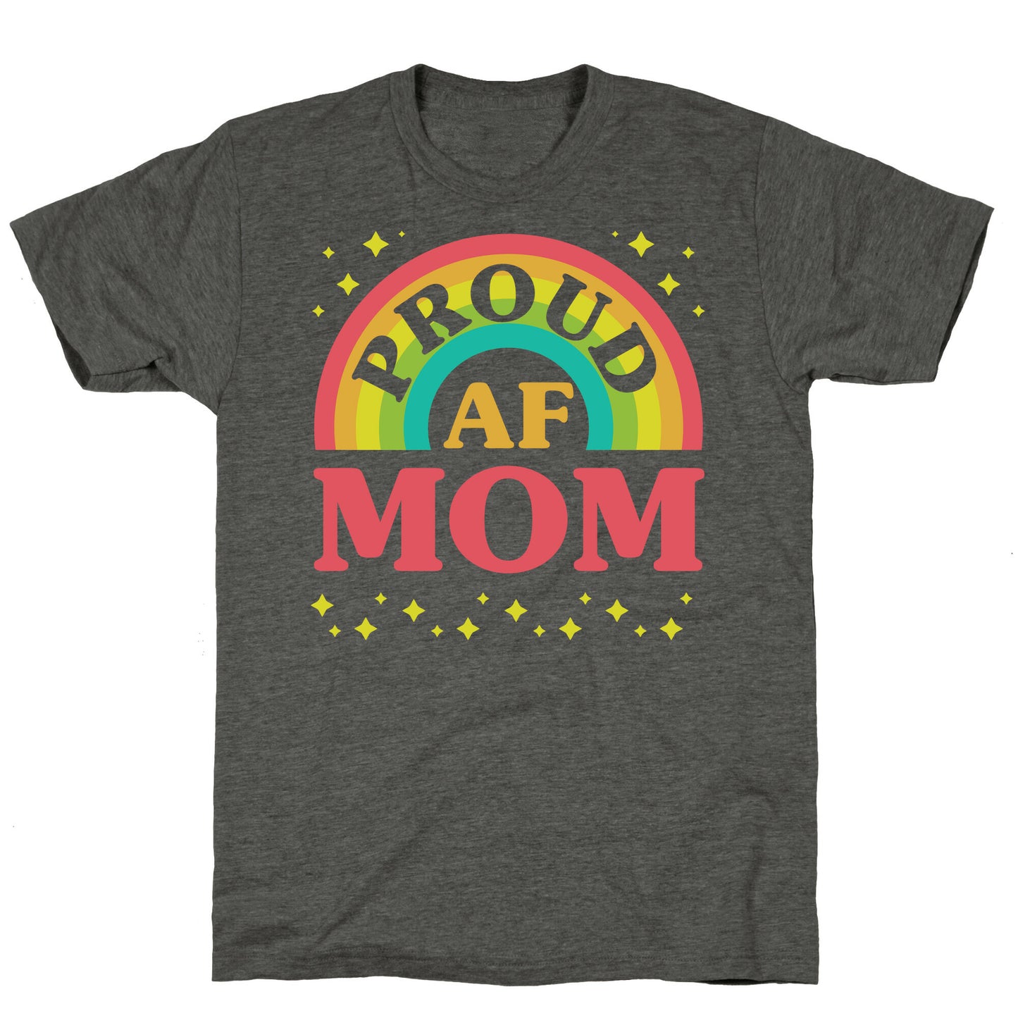 Proud AF Mom Unisex Triblend Tee