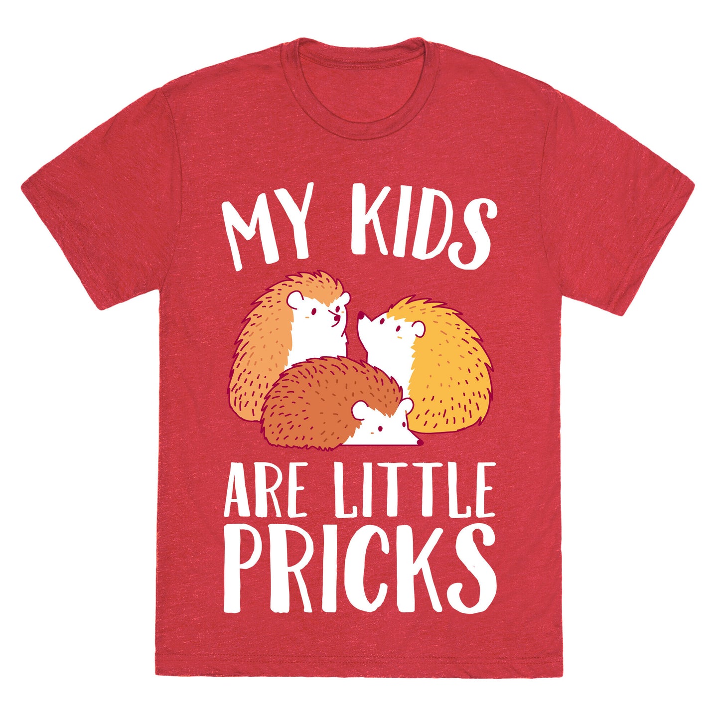 My Kids Are Little Pricks Unisex Triblend Tee